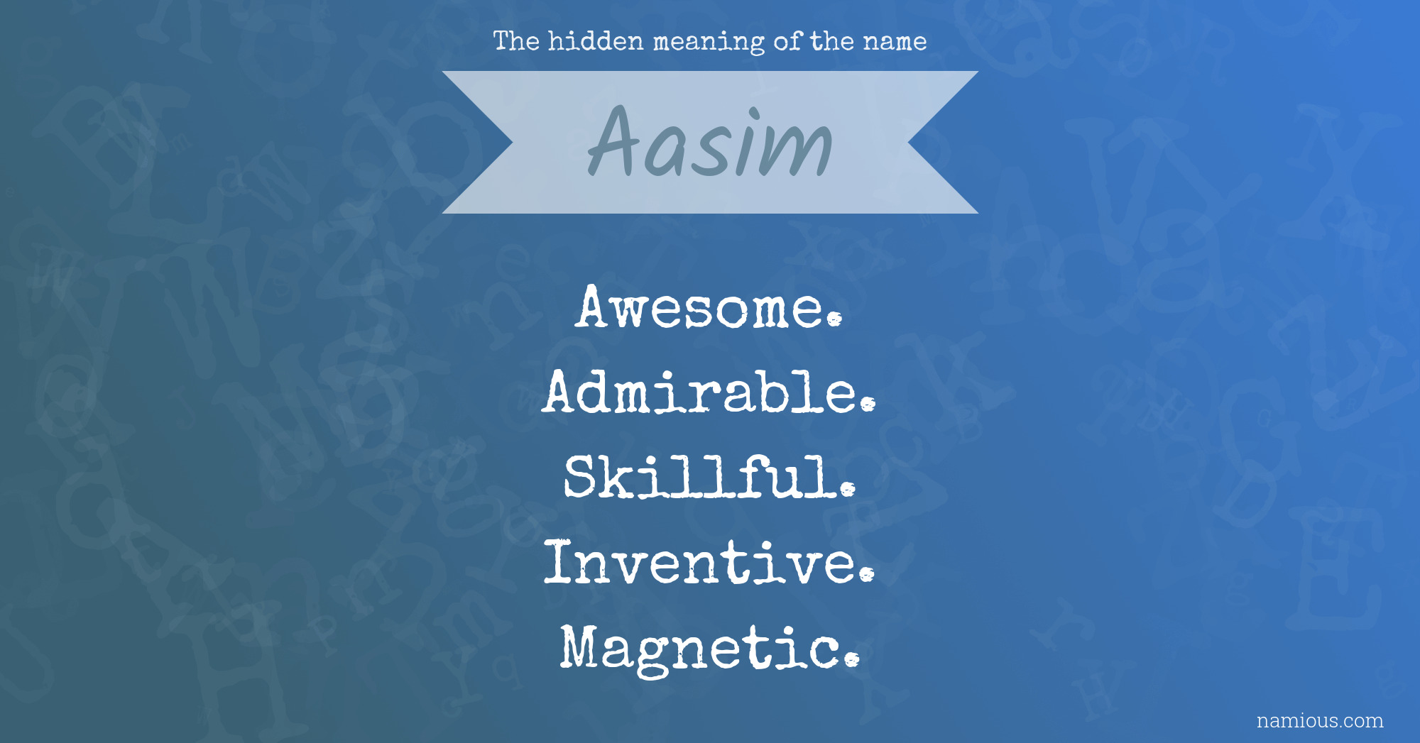 The hidden meaning of the name Aasim