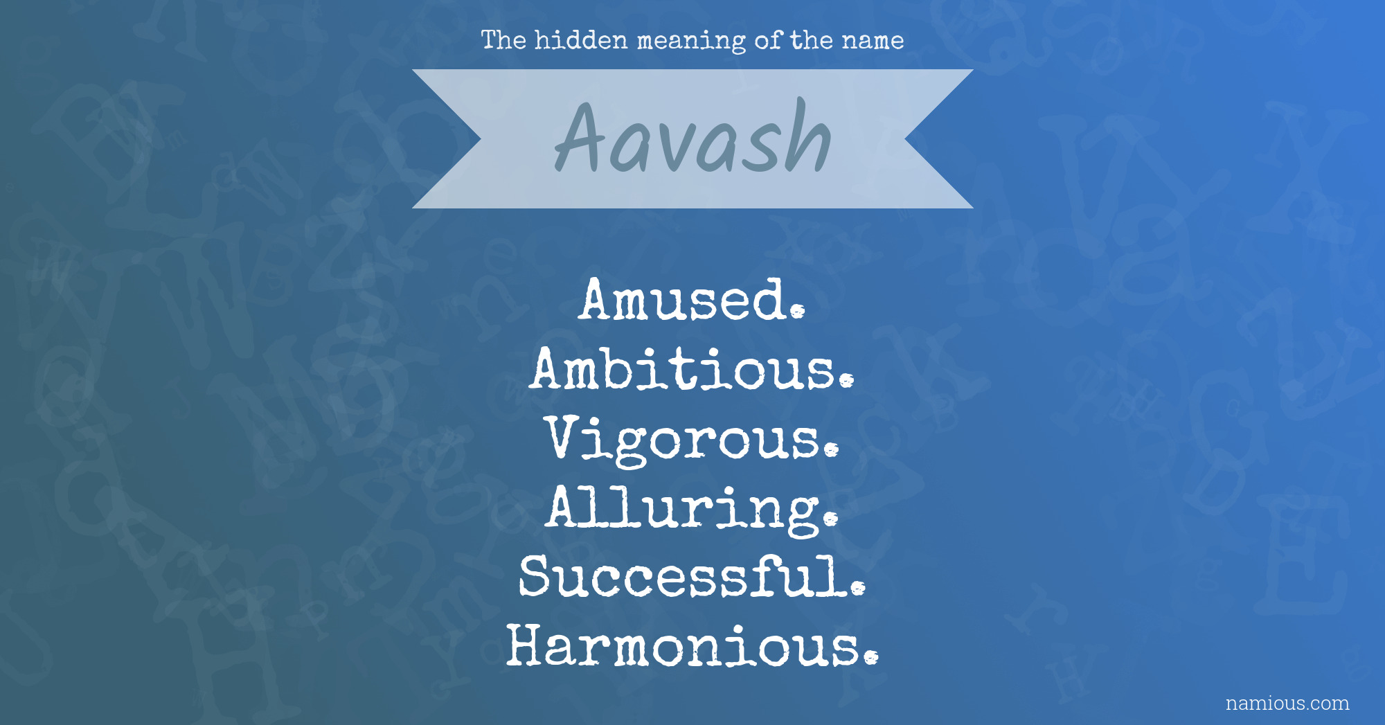 The hidden meaning of the name Aavash