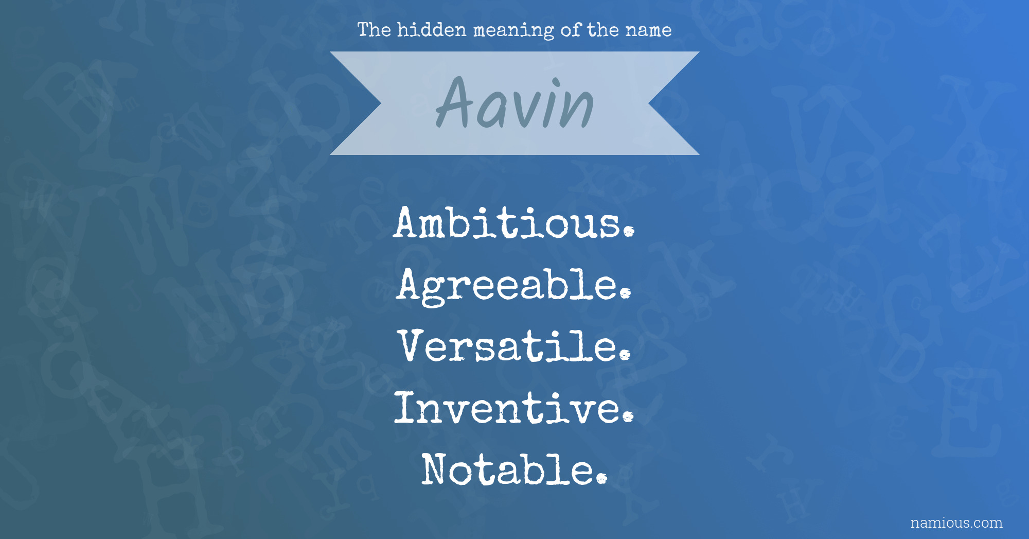 The hidden meaning of the name Aavin