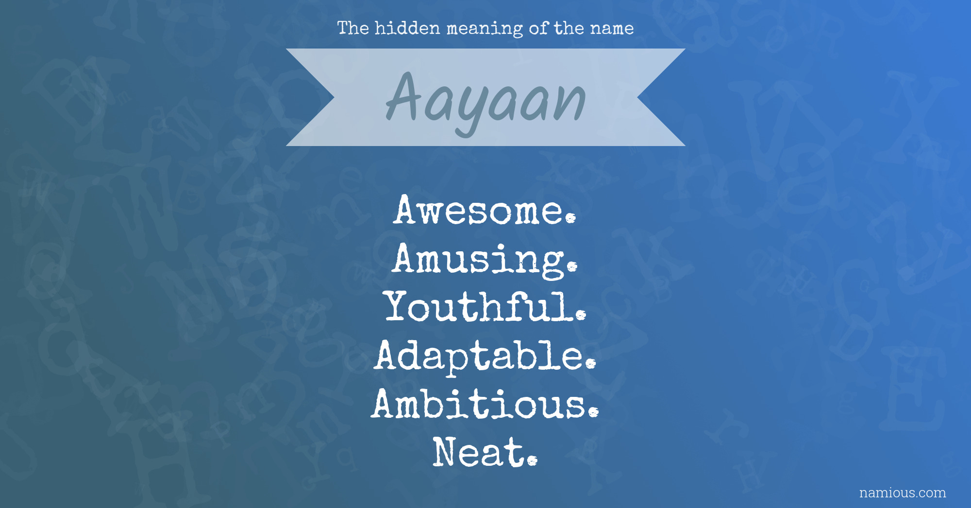 The hidden meaning of the name Aayaan