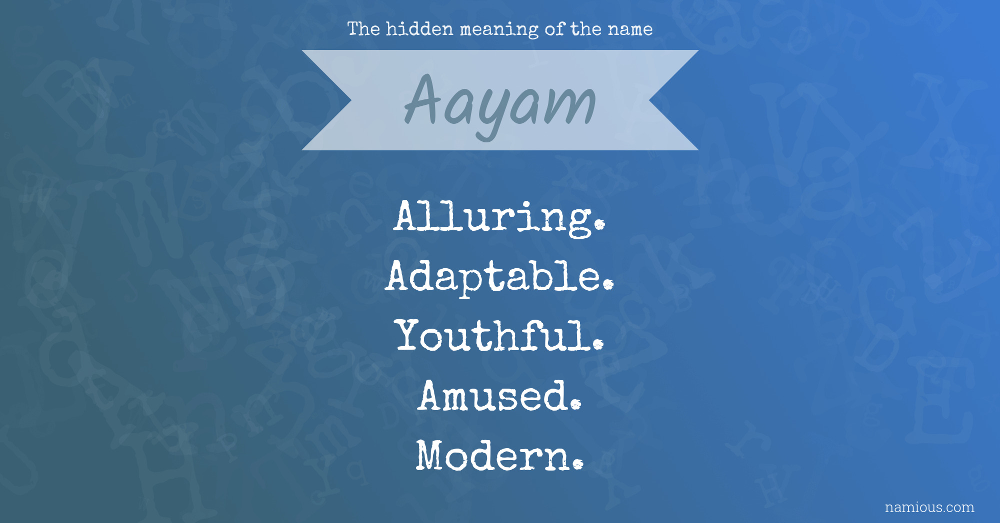 The hidden meaning of the name Aayam