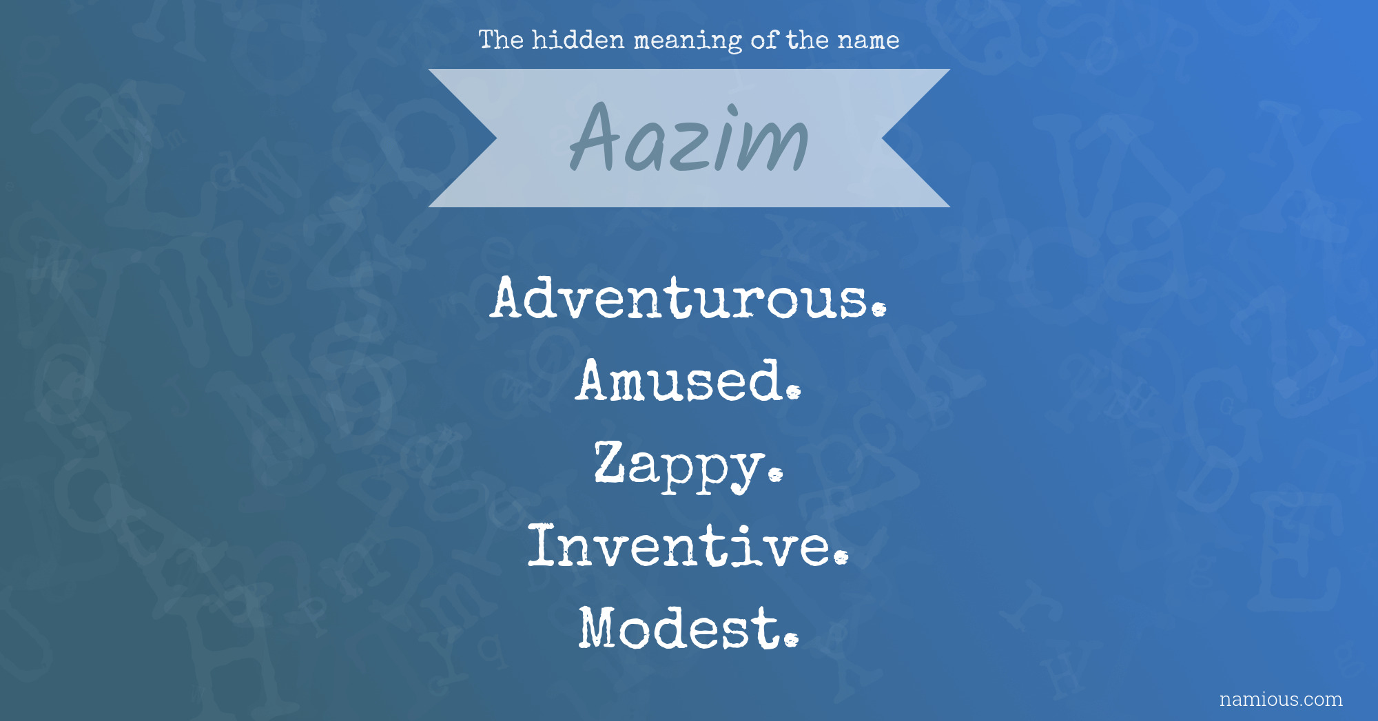 The hidden meaning of the name Aazim