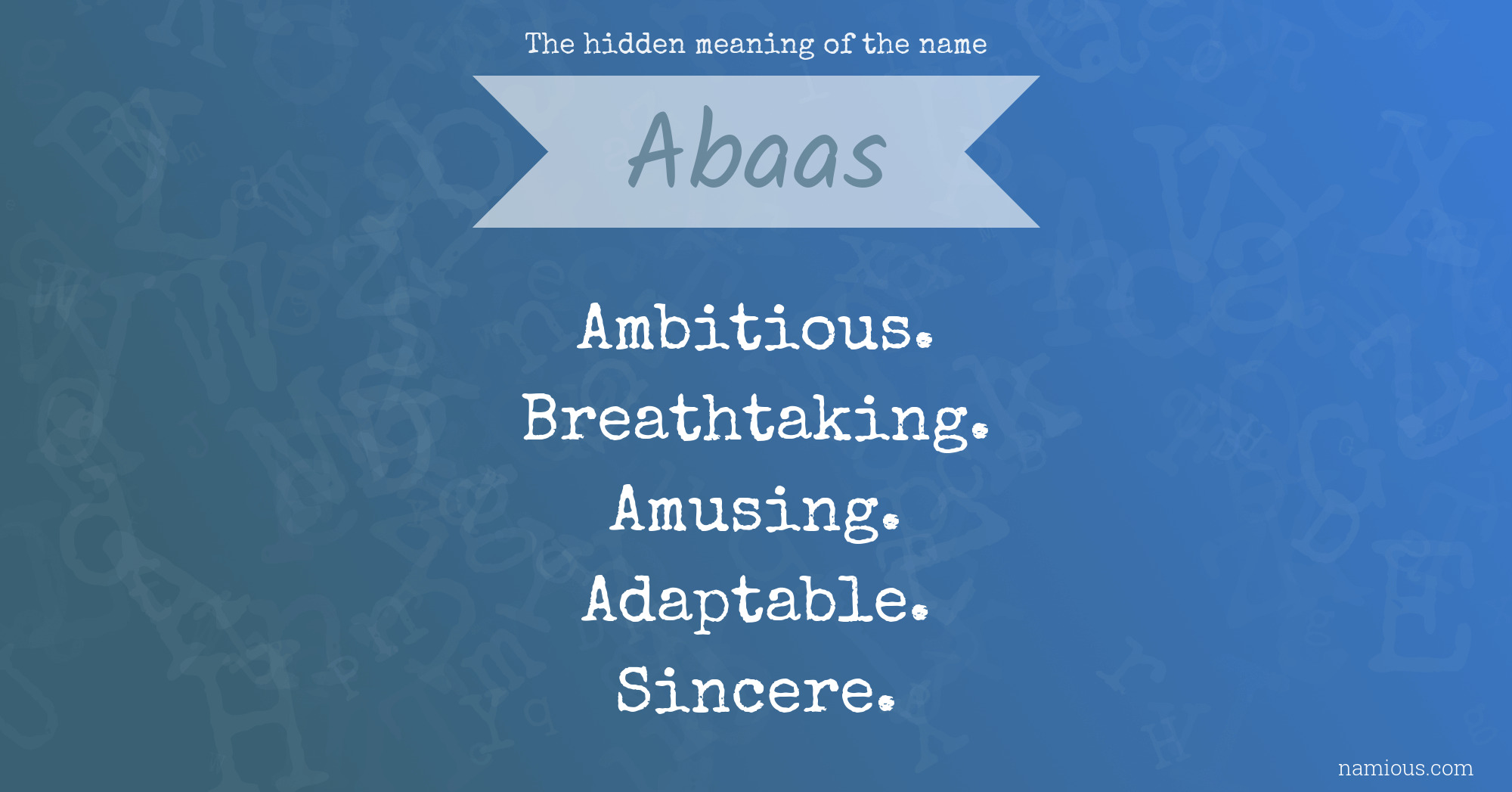 The hidden meaning of the name Abaas