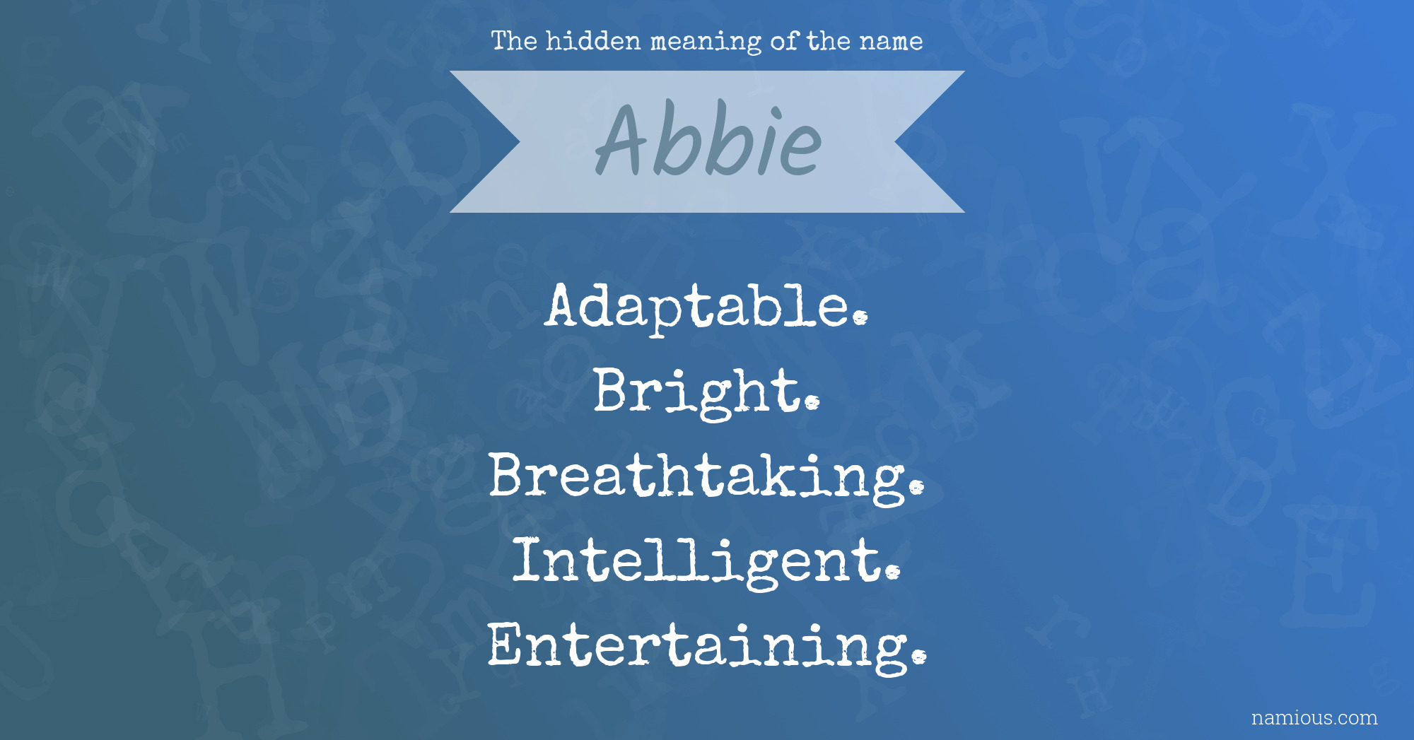 The hidden meaning of the name Abbie