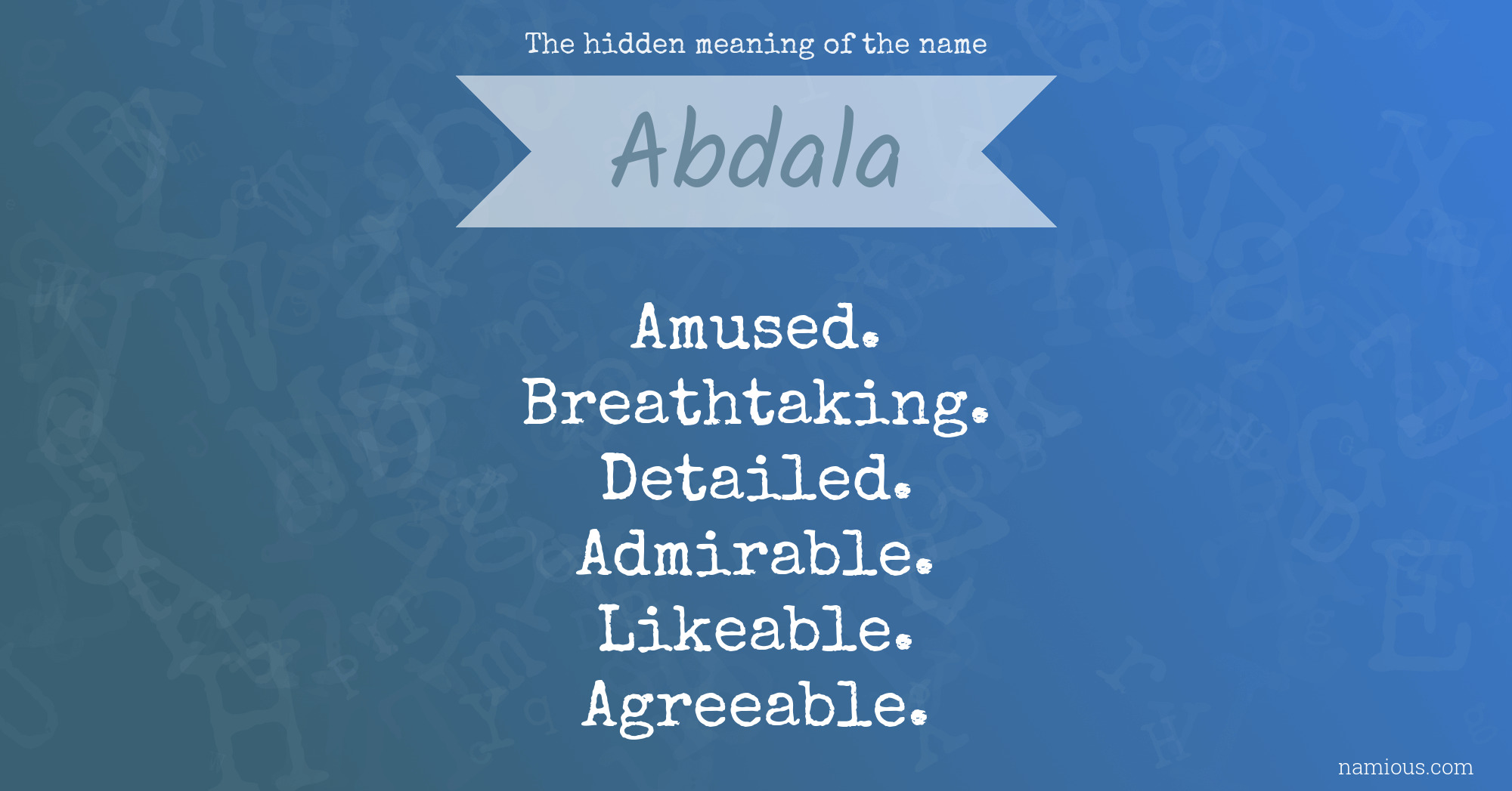 The hidden meaning of the name Abdala