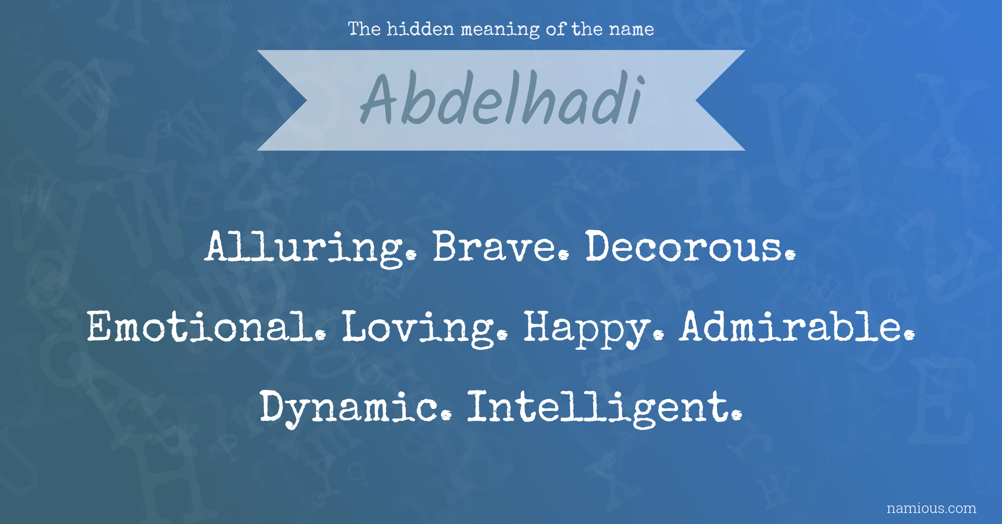 The hidden meaning of the name Abdelhadi