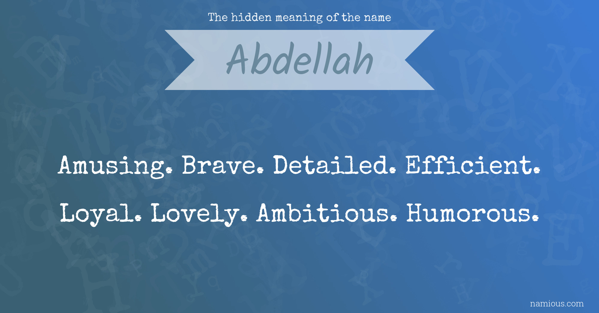 The hidden meaning of the name Abdellah