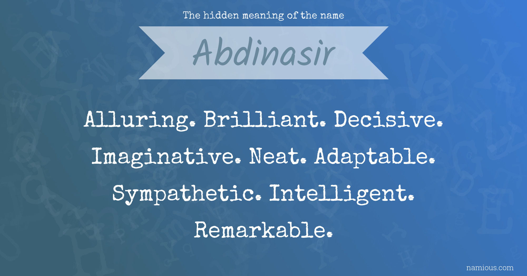 The hidden meaning of the name Abdinasir