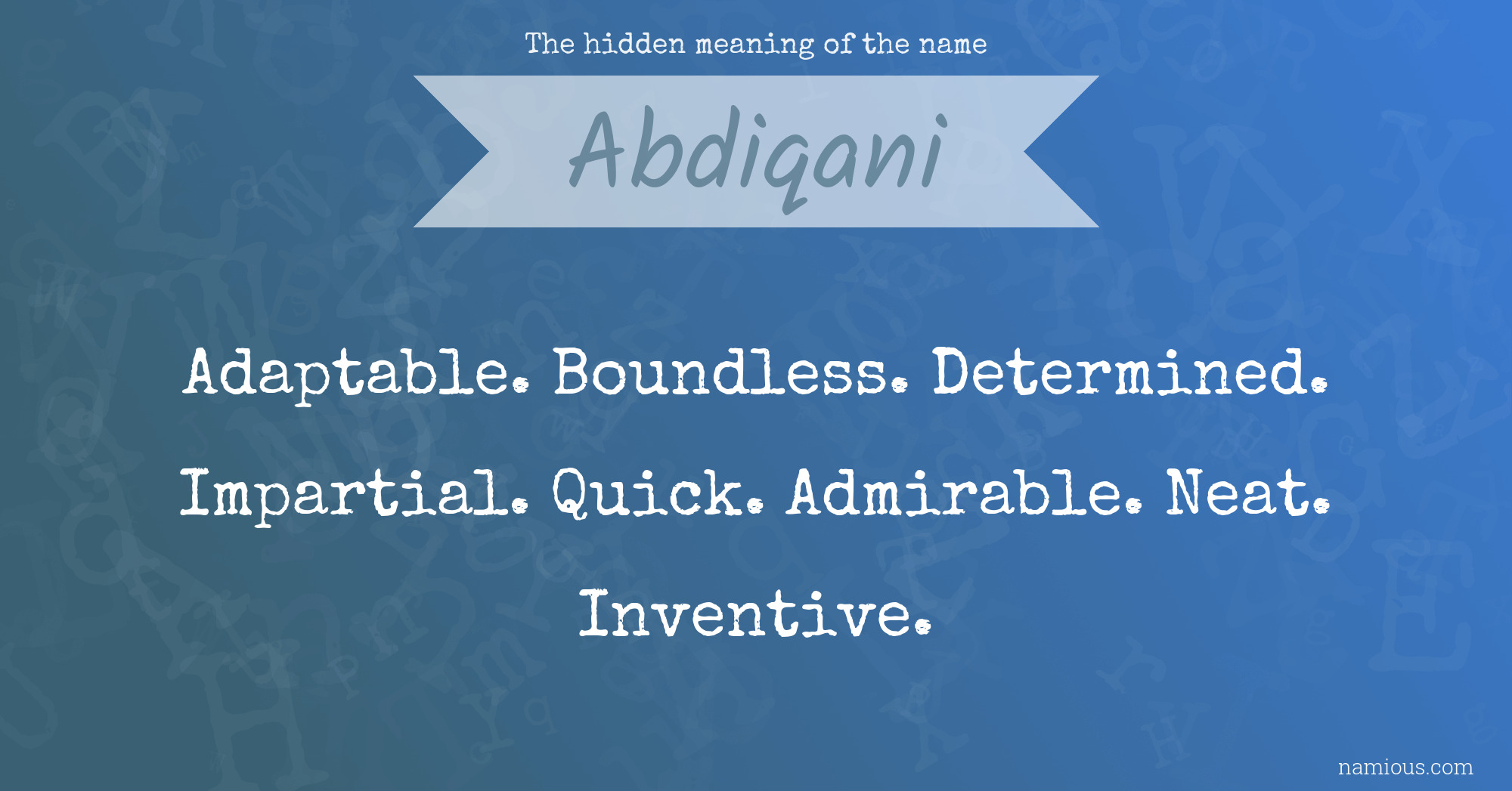 The hidden meaning of the name Abdiqani