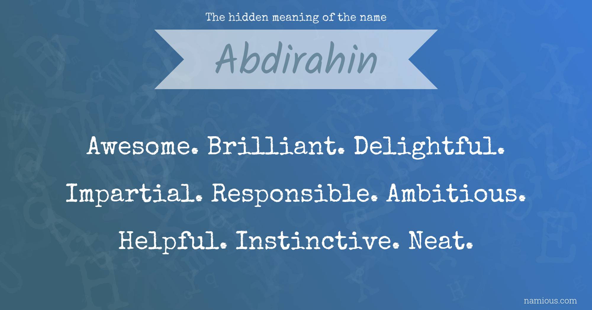 The hidden meaning of the name Abdirahin