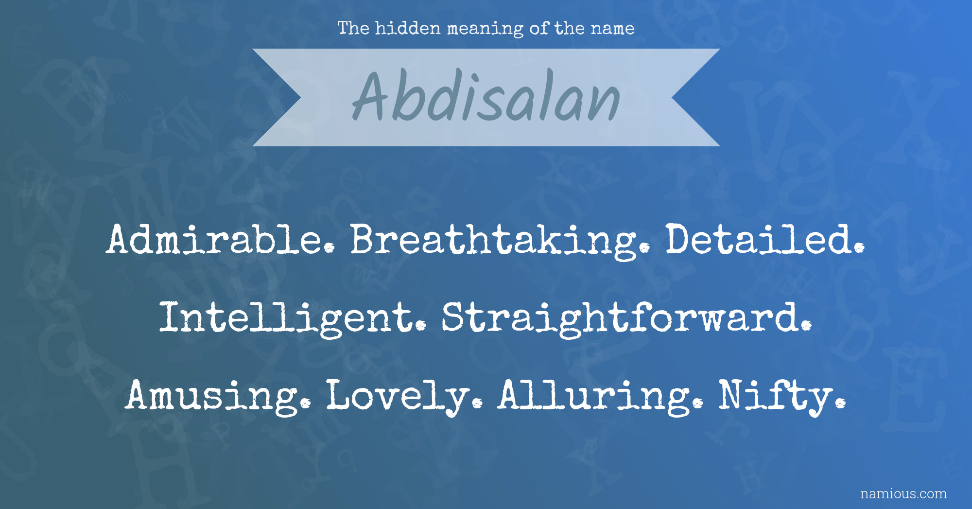 The hidden meaning of the name Abdisalan