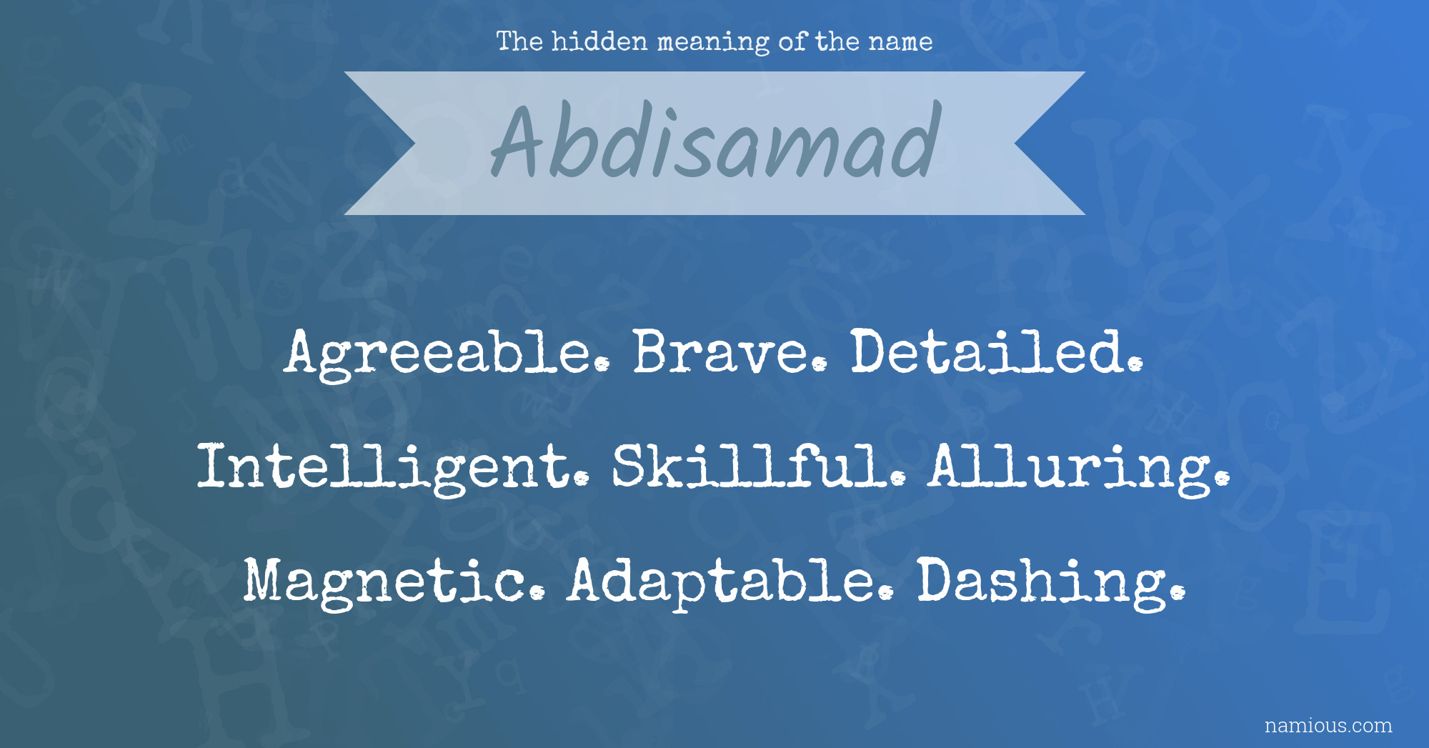 The hidden meaning of the name Abdisamad