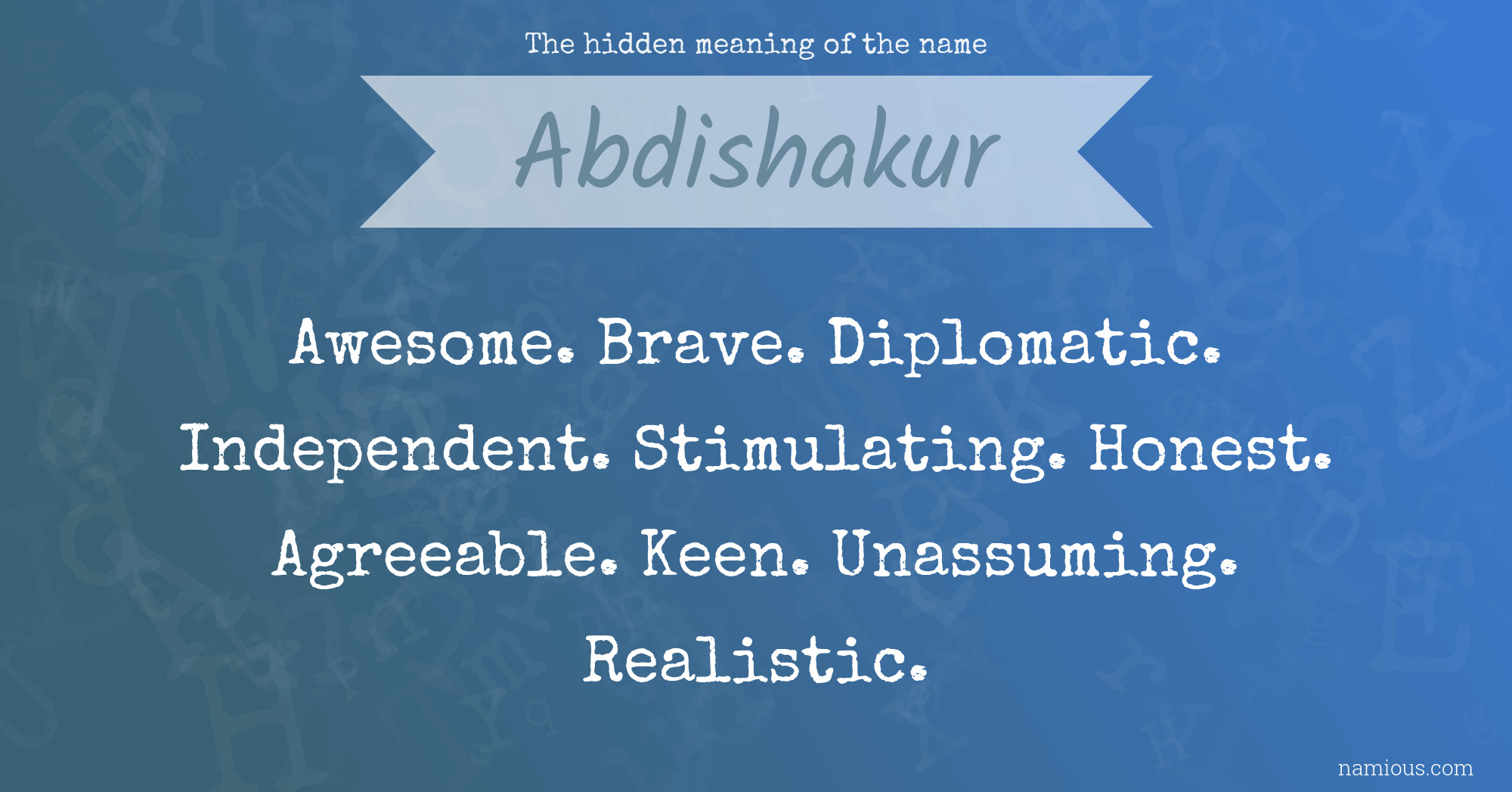 The hidden meaning of the name Abdishakur