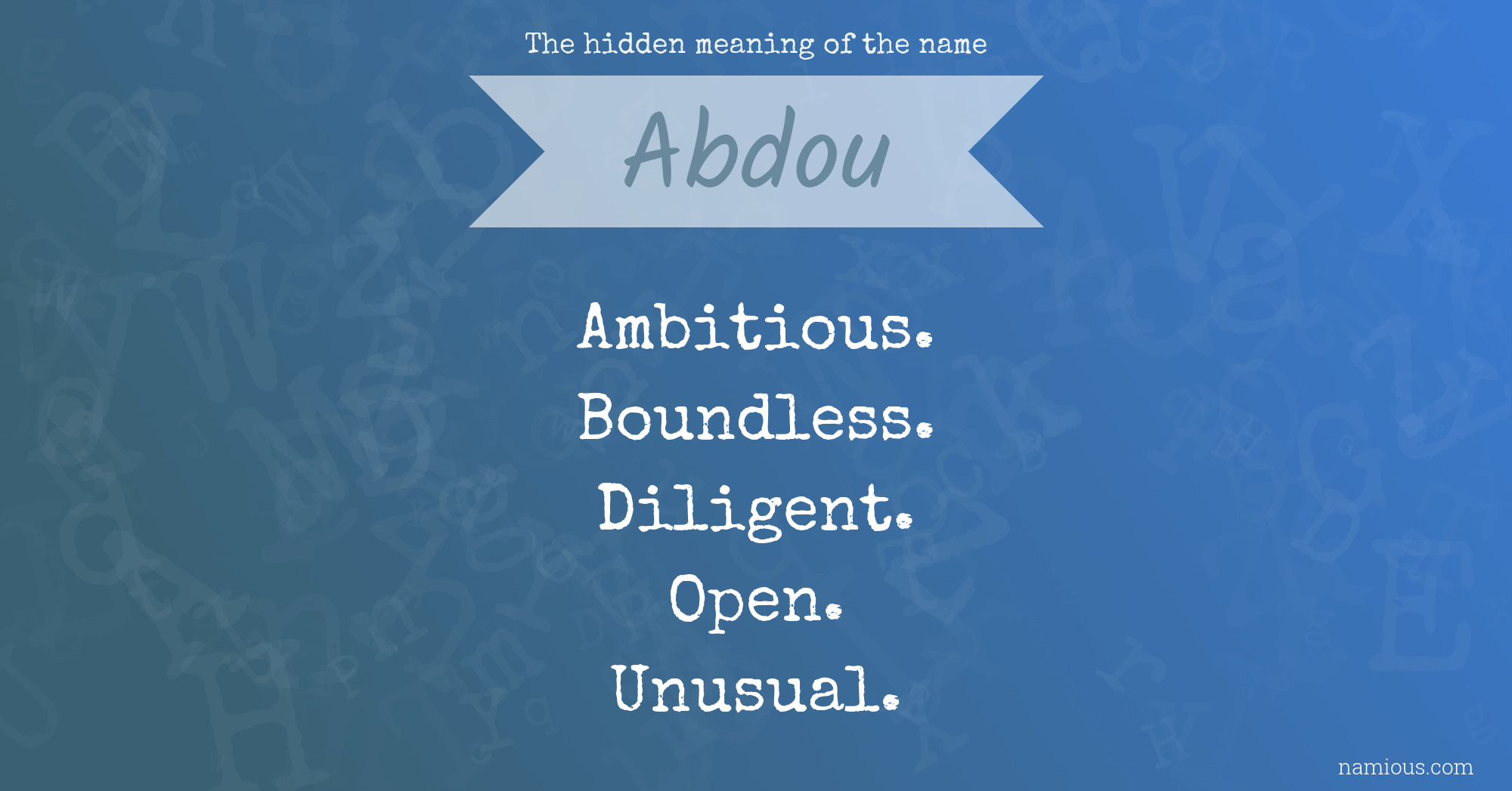 The hidden meaning of the name Abdou