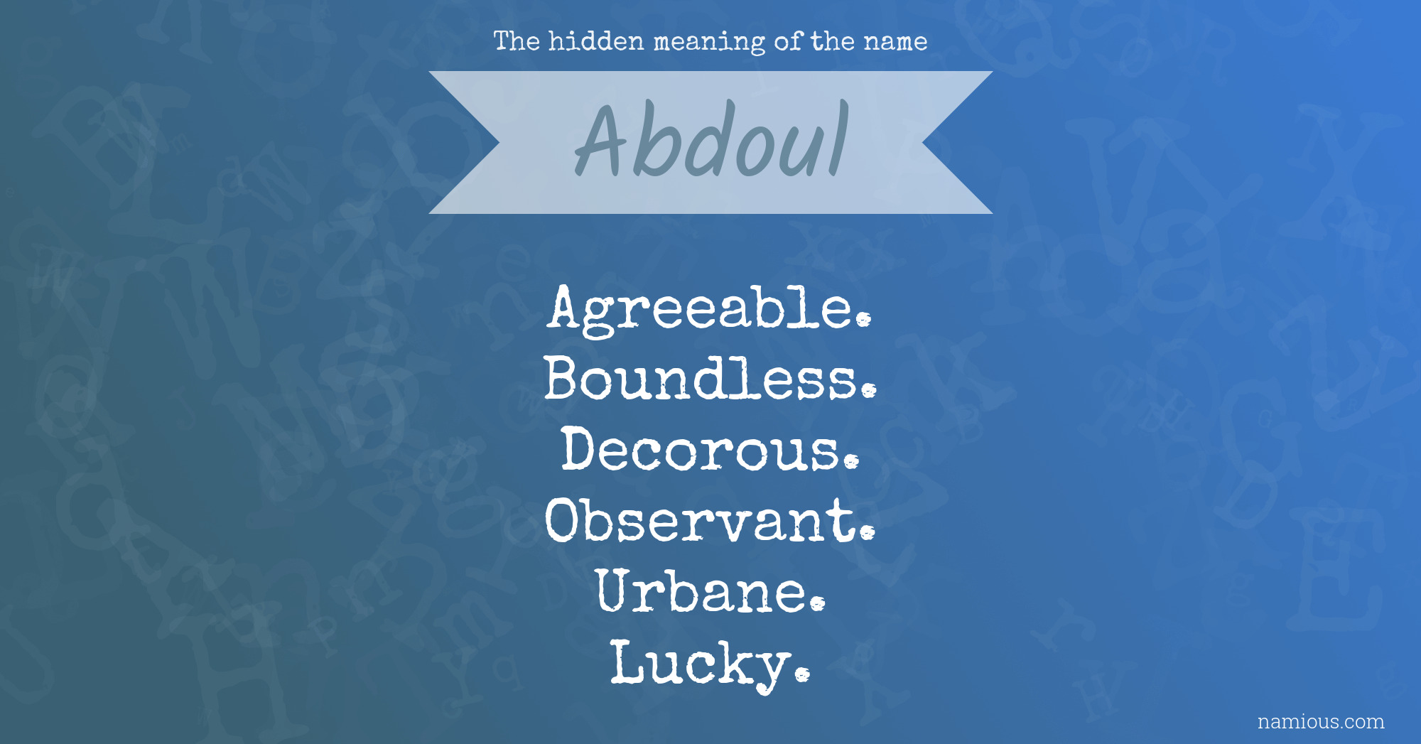 The hidden meaning of the name Abdoul