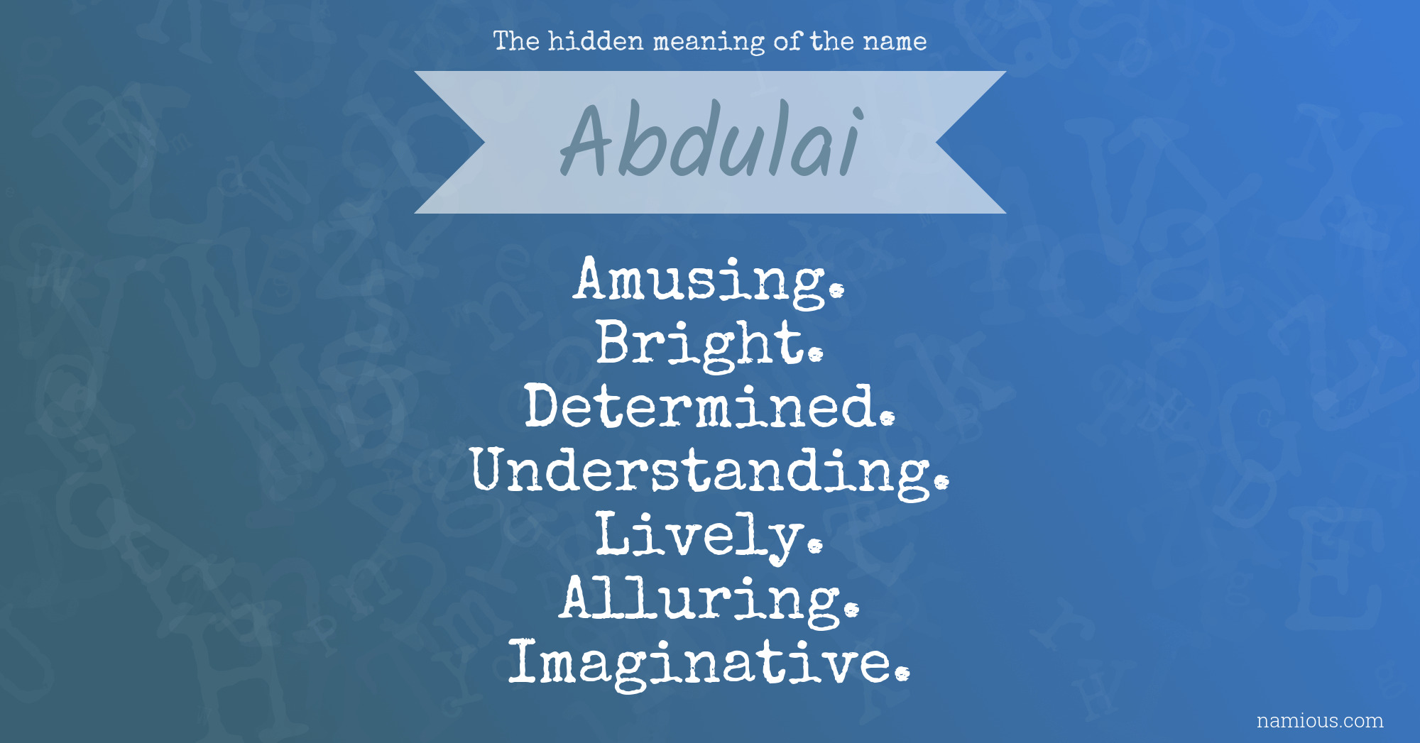 The hidden meaning of the name Abdulai