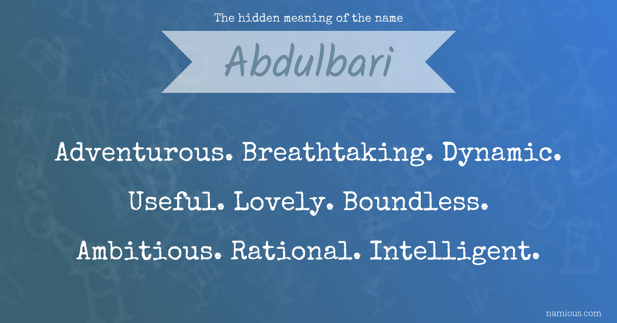 The hidden meaning of the name Abdulbari