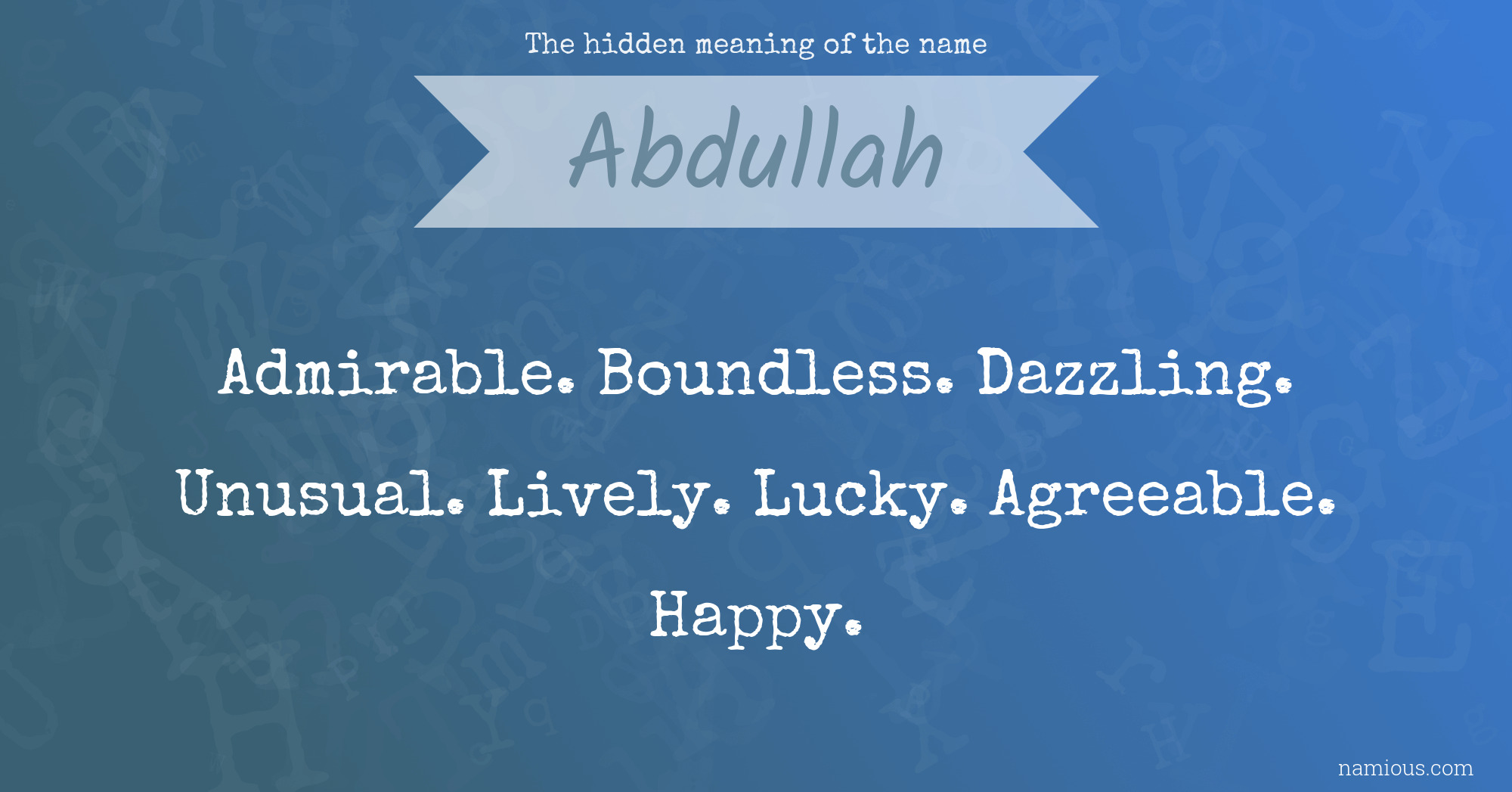 The hidden meaning of the name Abdullah