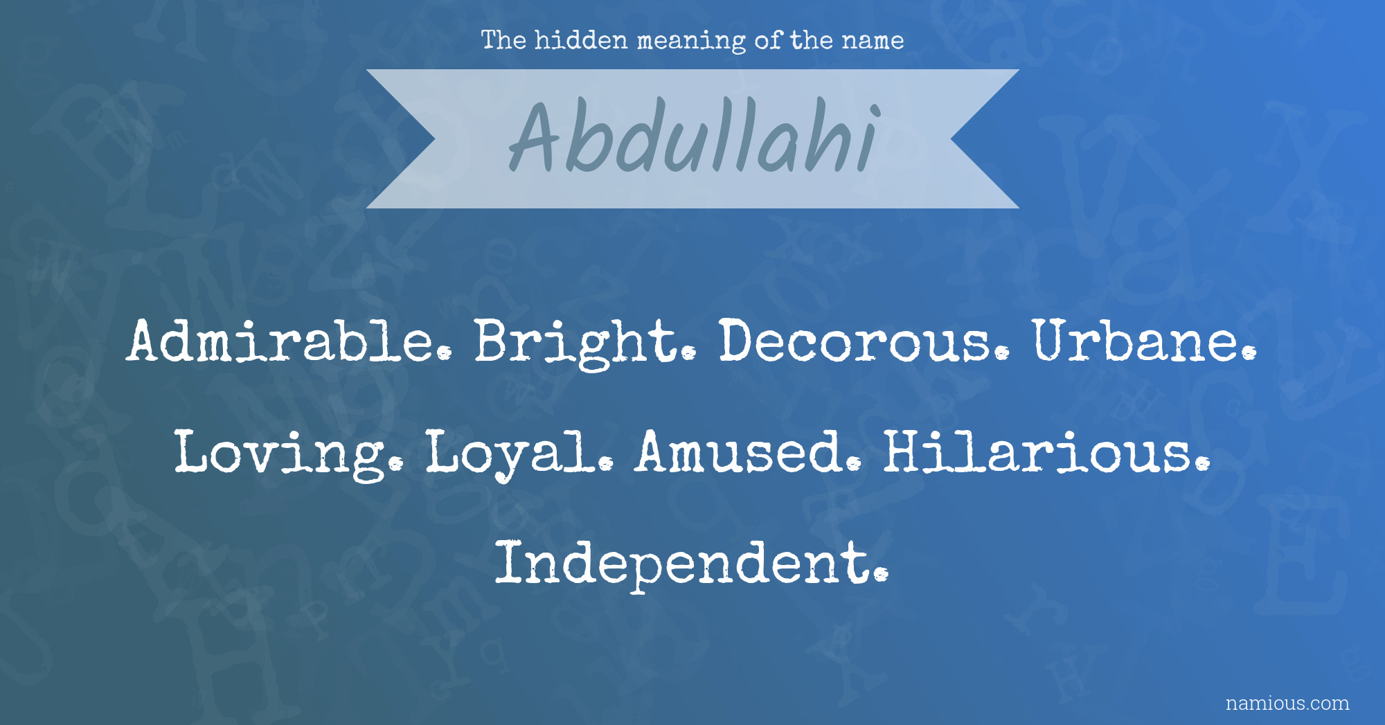 The hidden meaning of the name Abdullahi