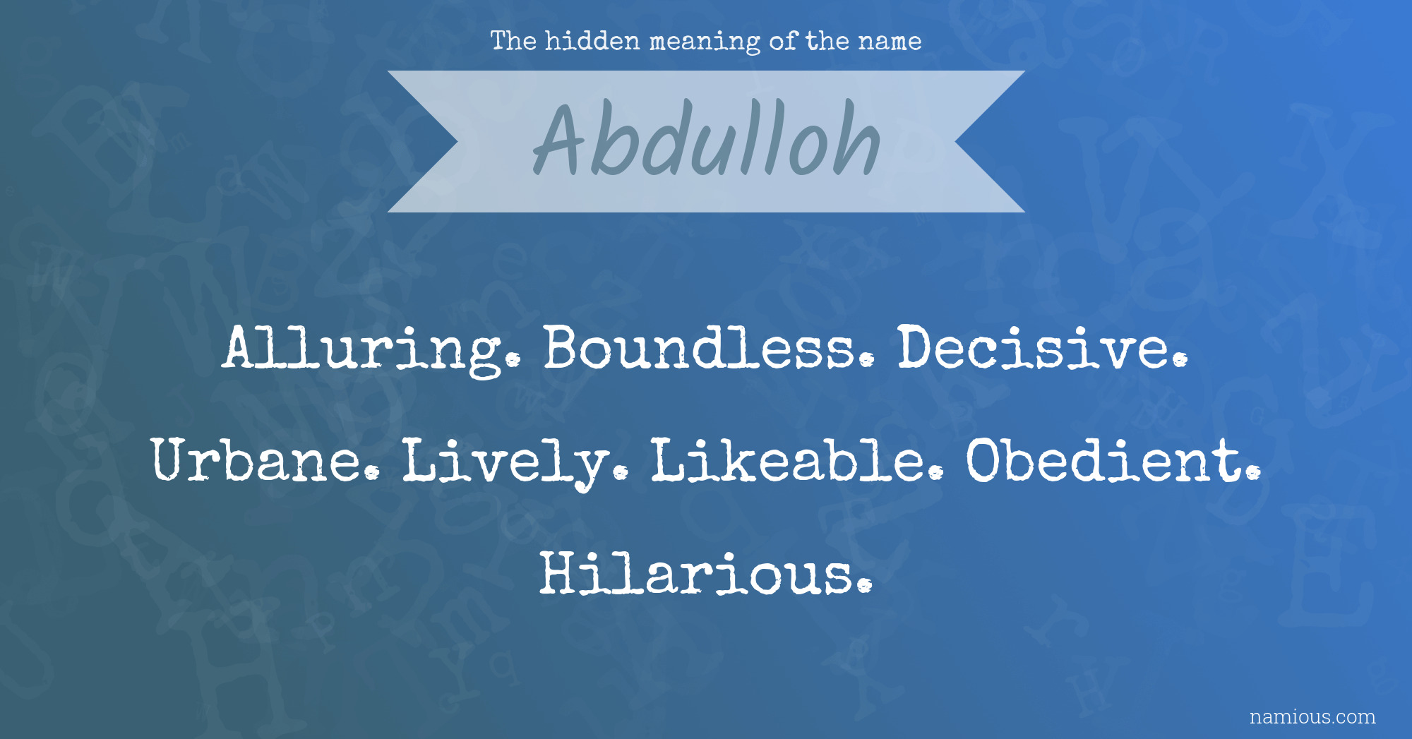 The hidden meaning of the name Abdulloh