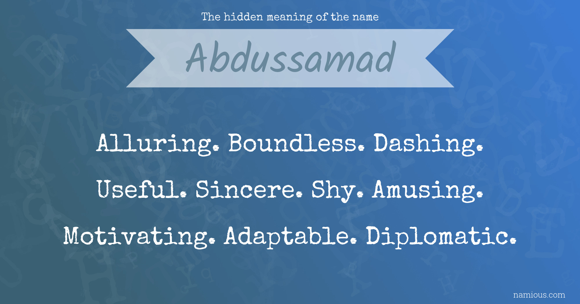 The hidden meaning of the name Abdussamad