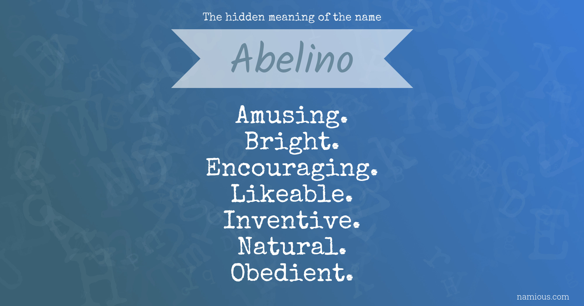 The hidden meaning of the name Abelino