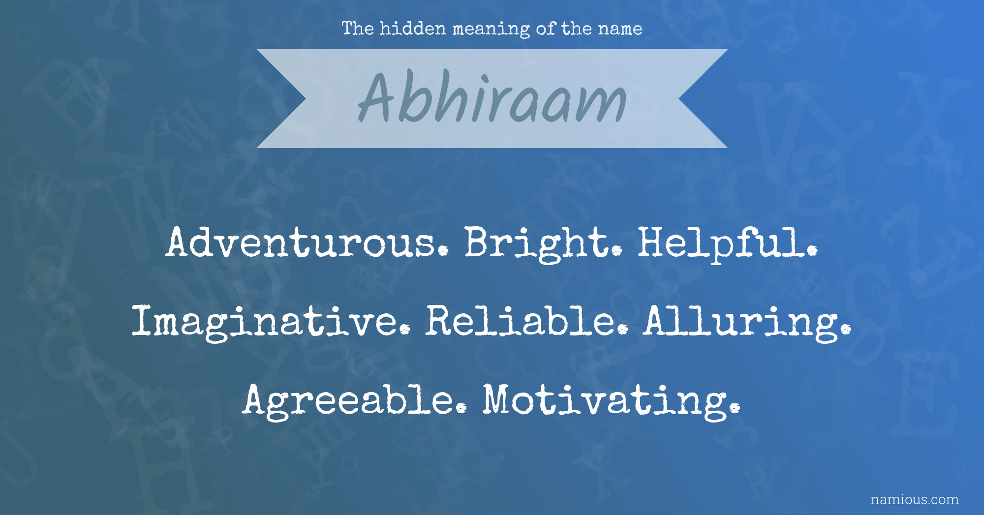 The hidden meaning of the name Abhiraam