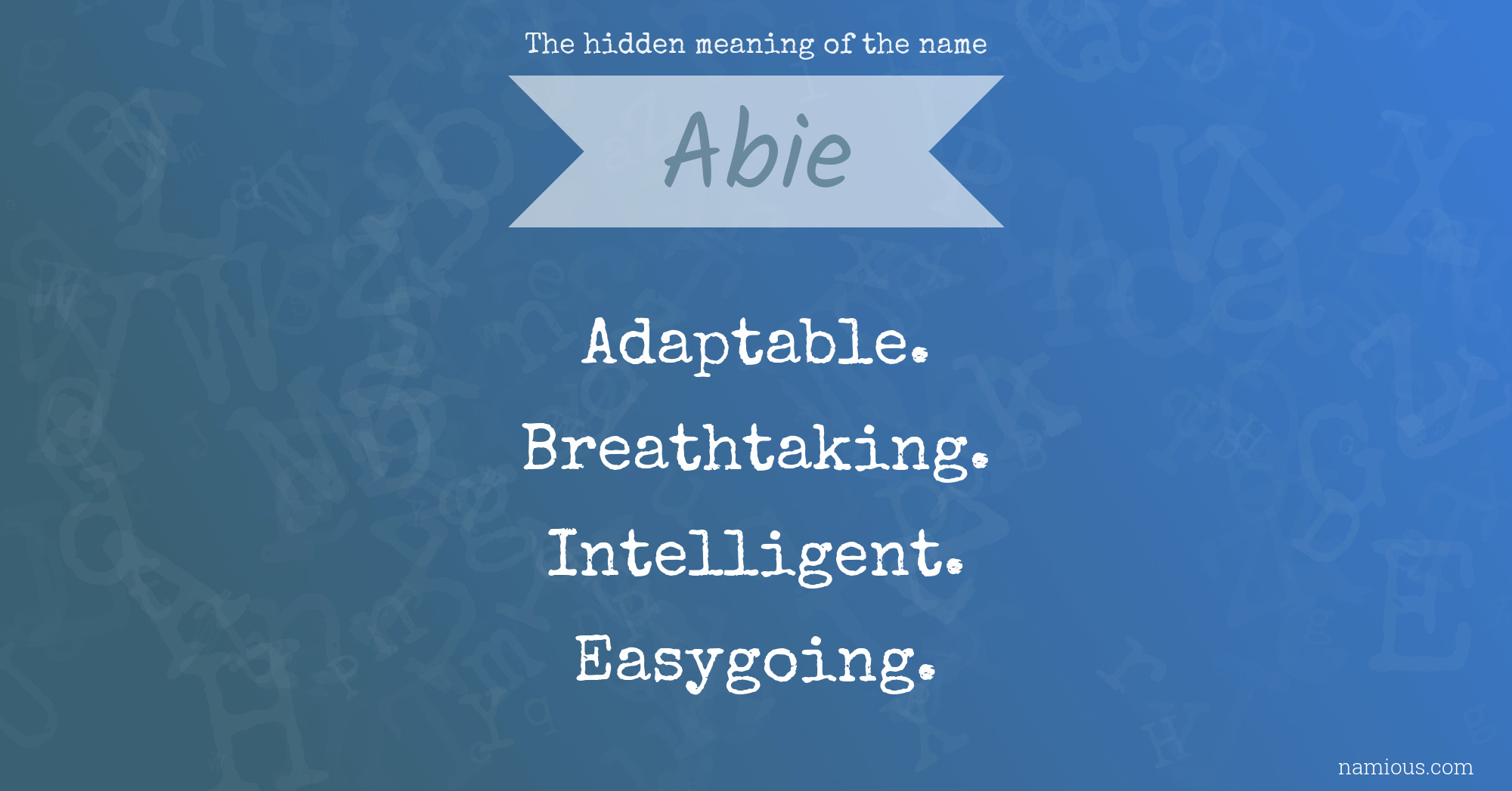 The hidden meaning of the name Abie