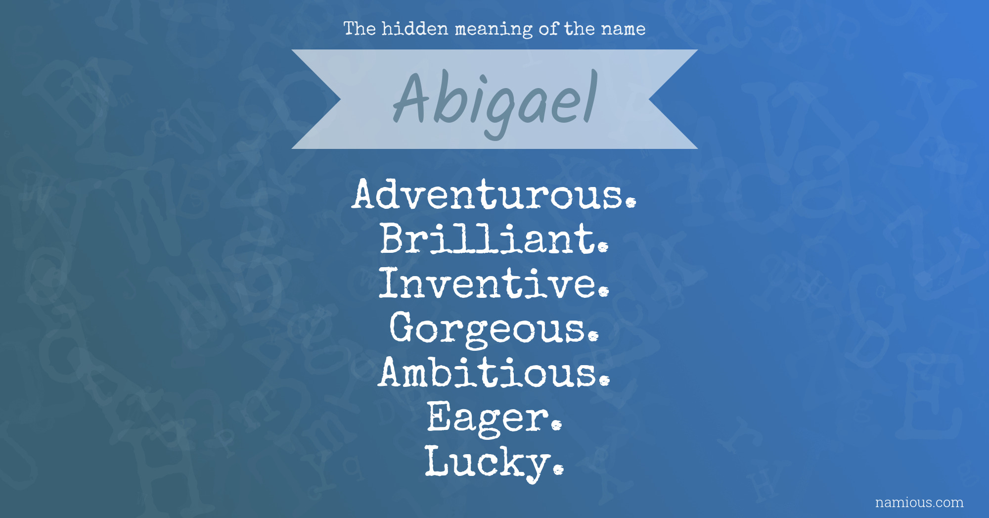 The hidden meaning of the name Abigael