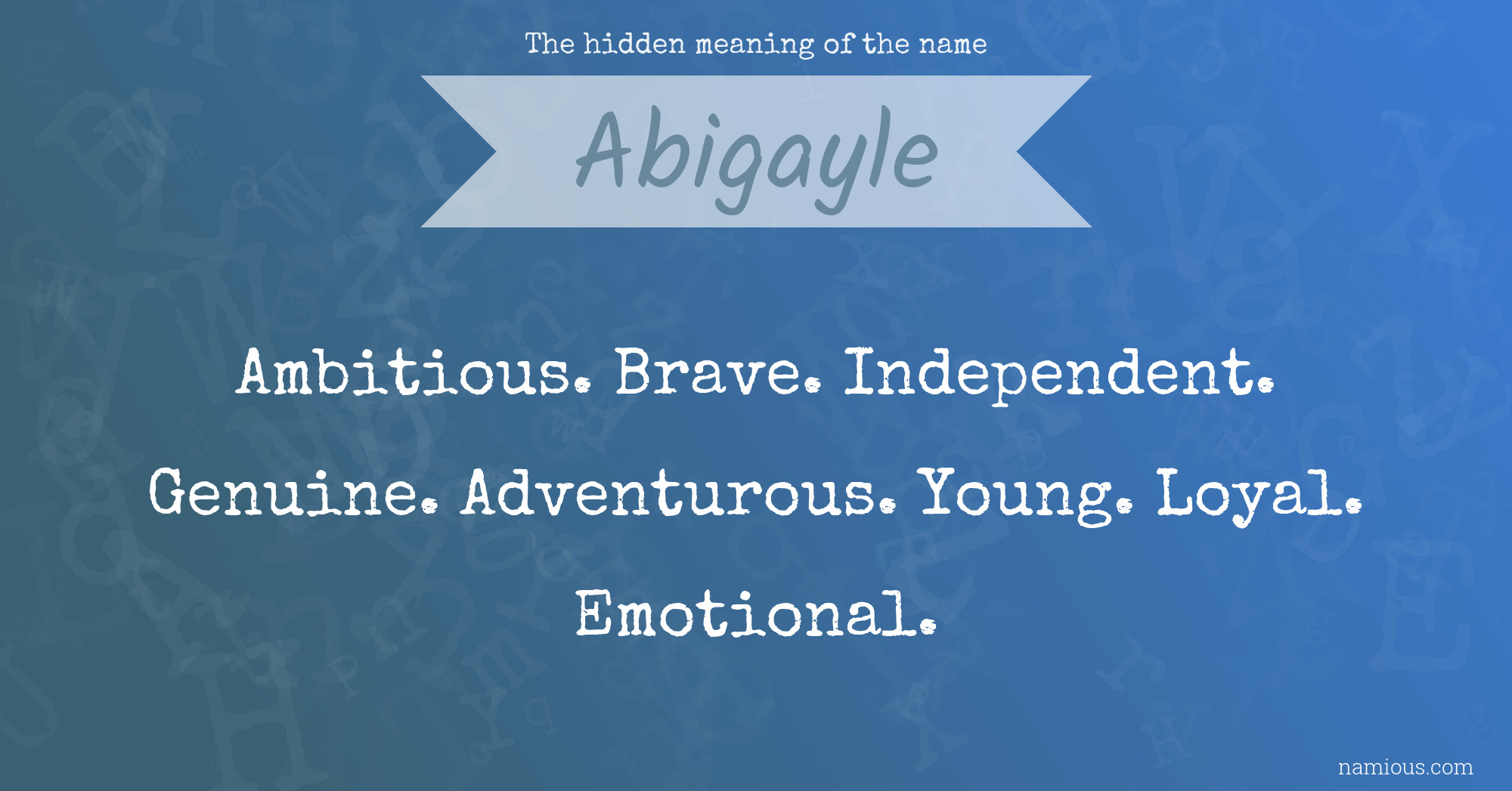 The hidden meaning of the name Abigayle