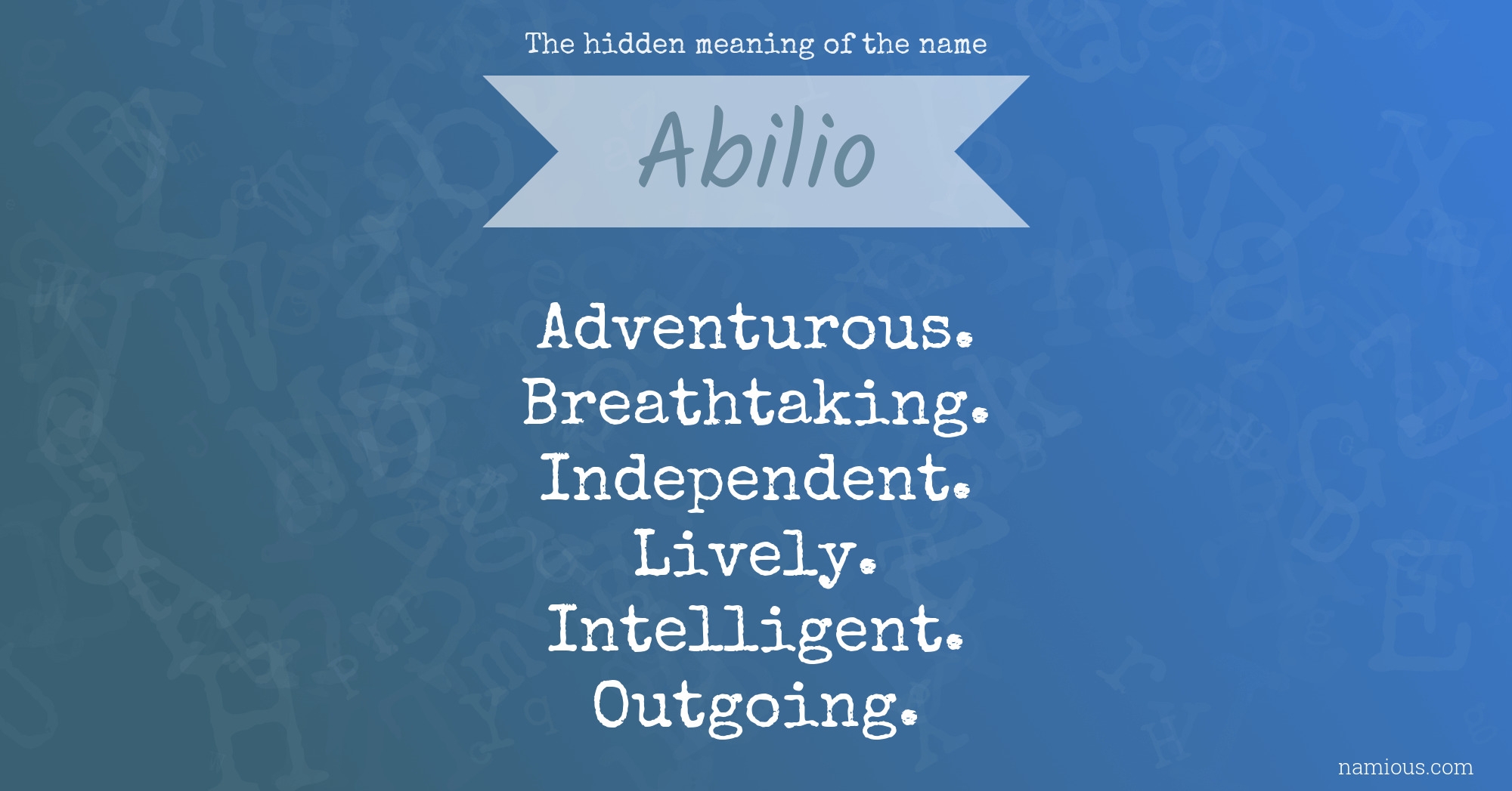 The hidden meaning of the name Abilio