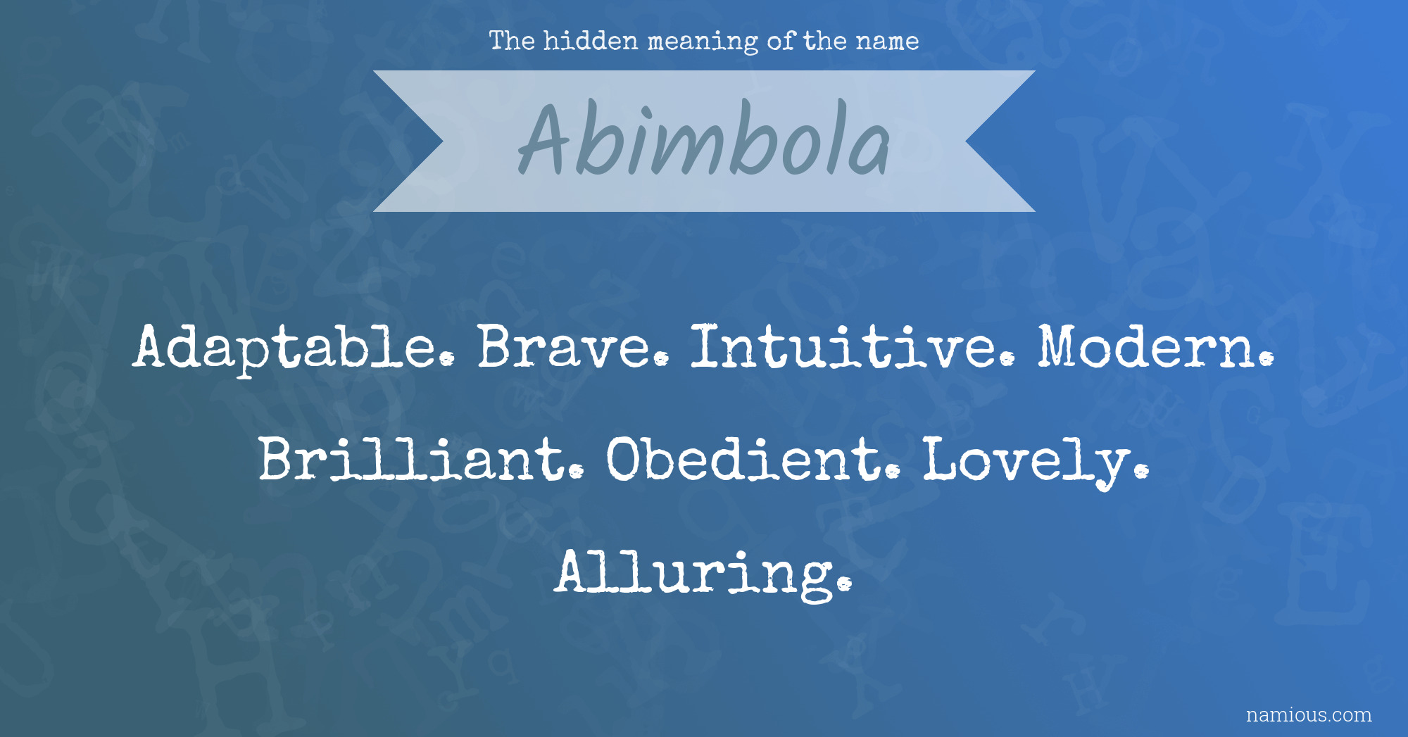 The hidden meaning of the name Abimbola