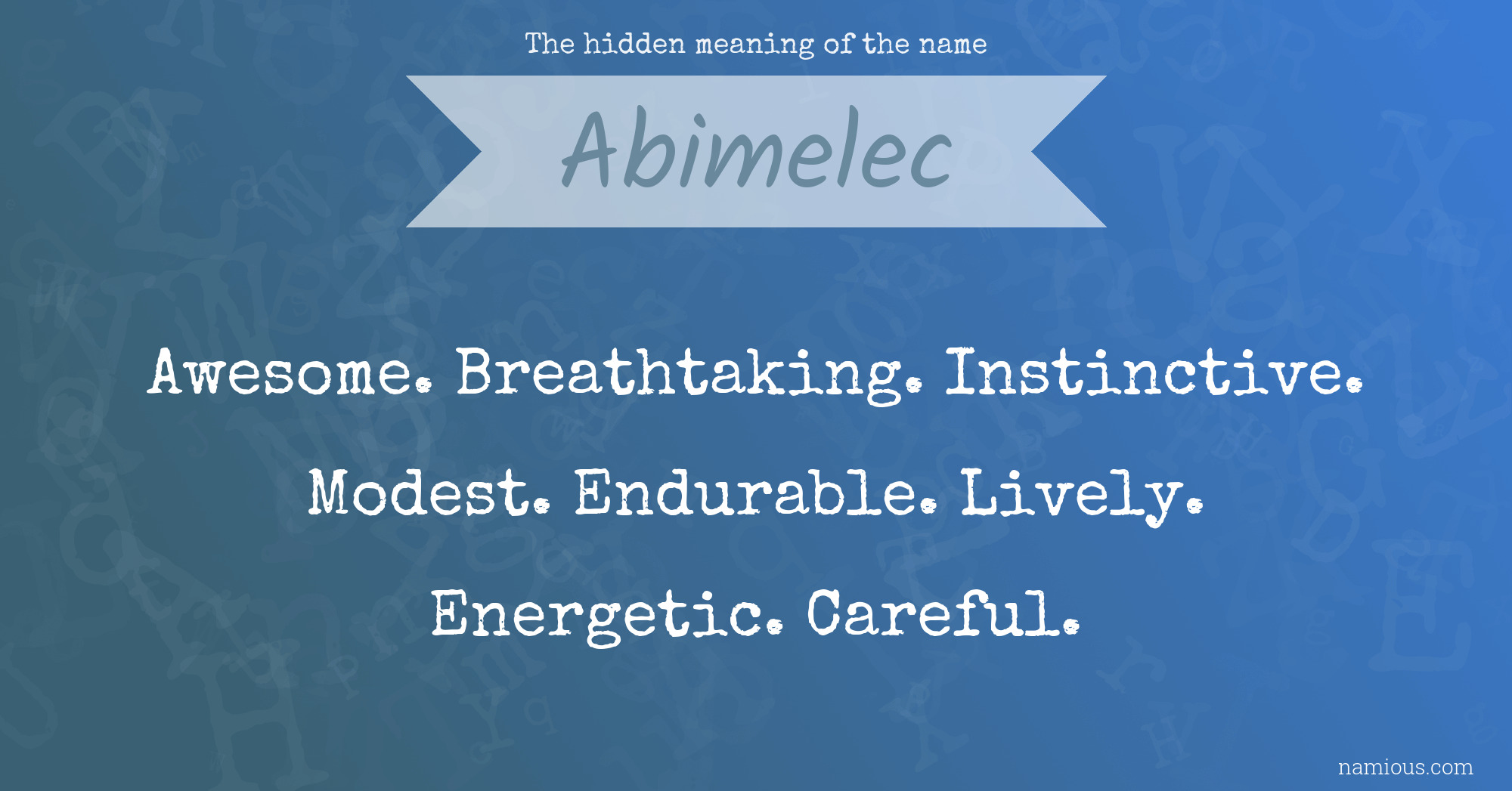 The hidden meaning of the name Abimelec