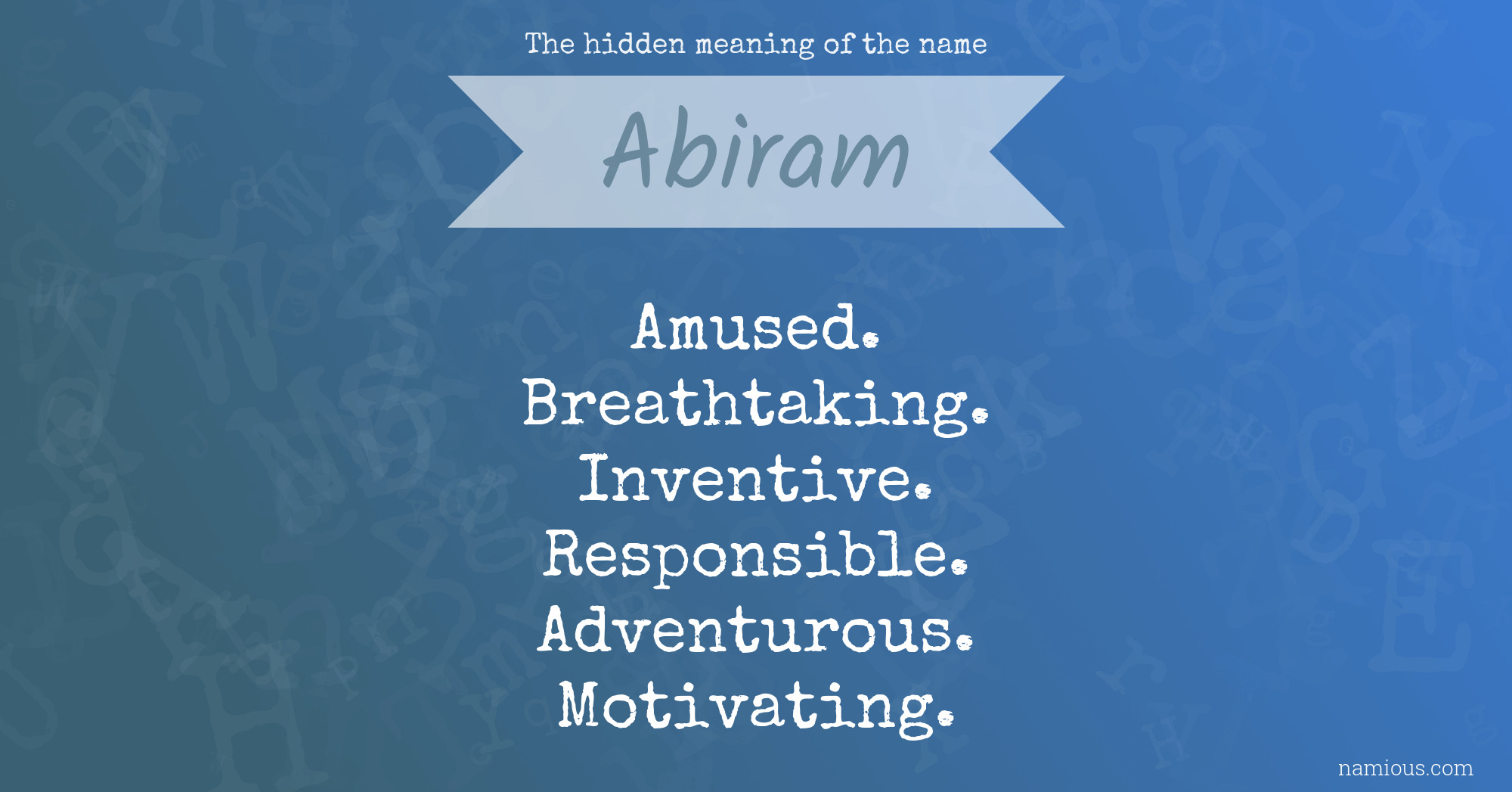 The hidden meaning of the name Abiram