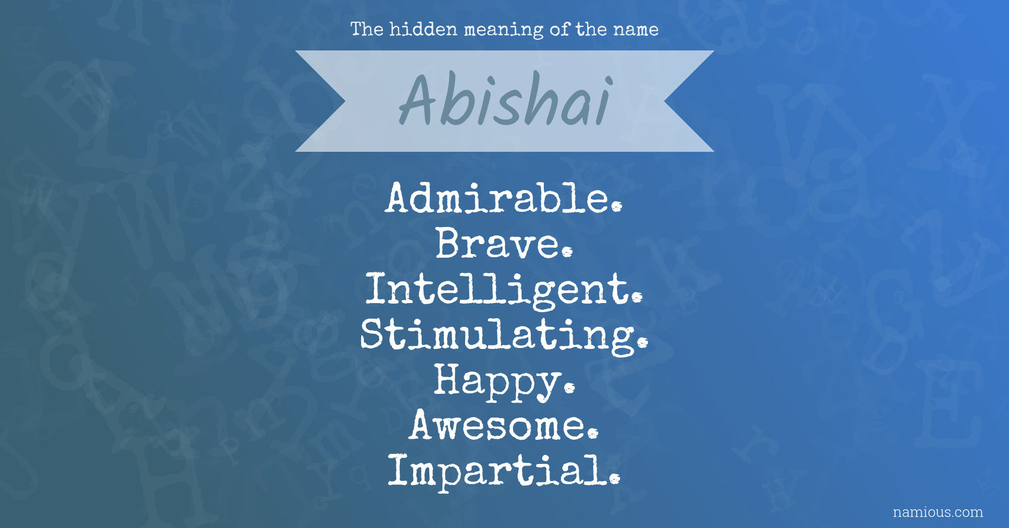 The hidden meaning of the name Abishai