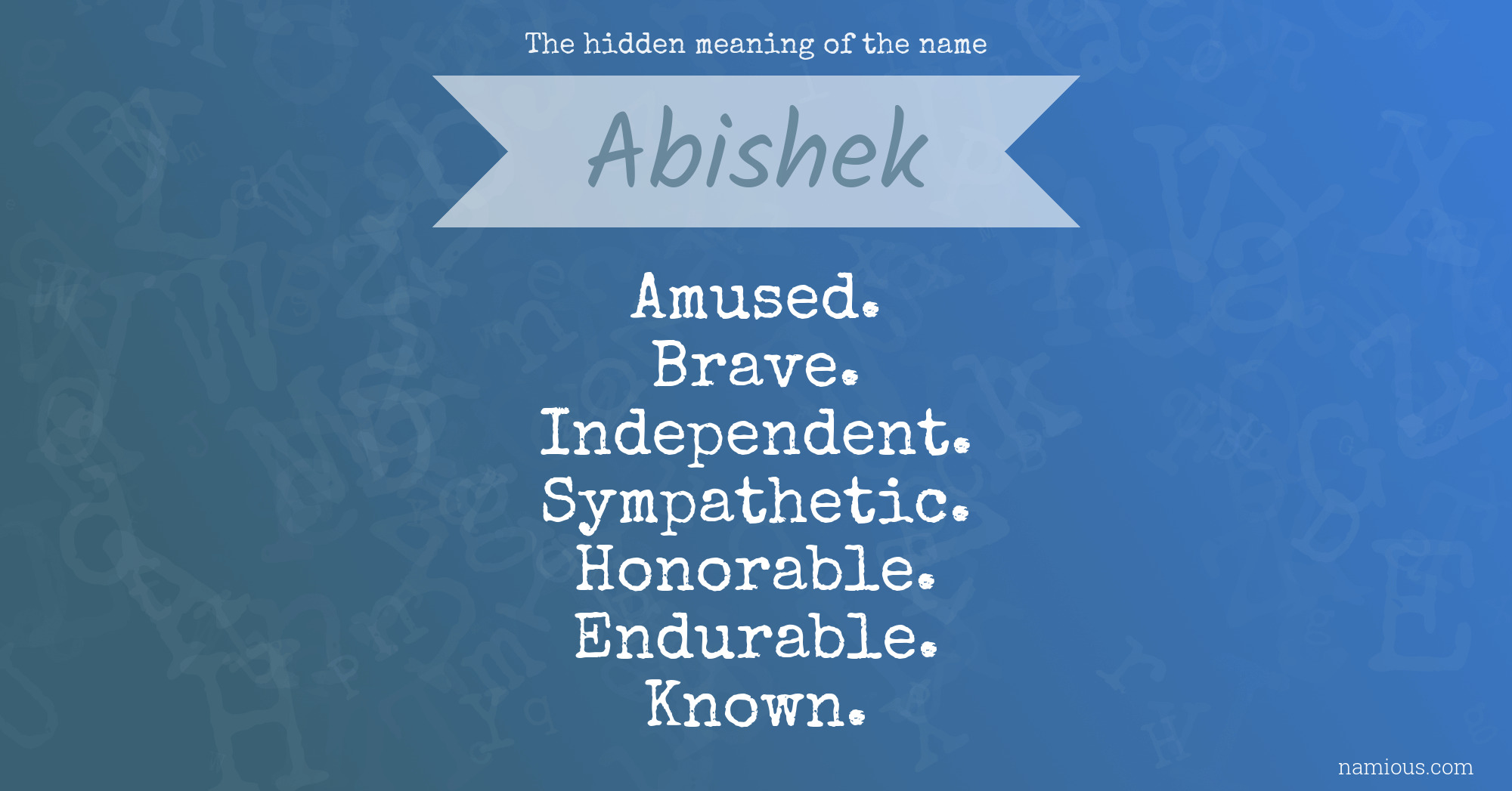 The hidden meaning of the name Abishek