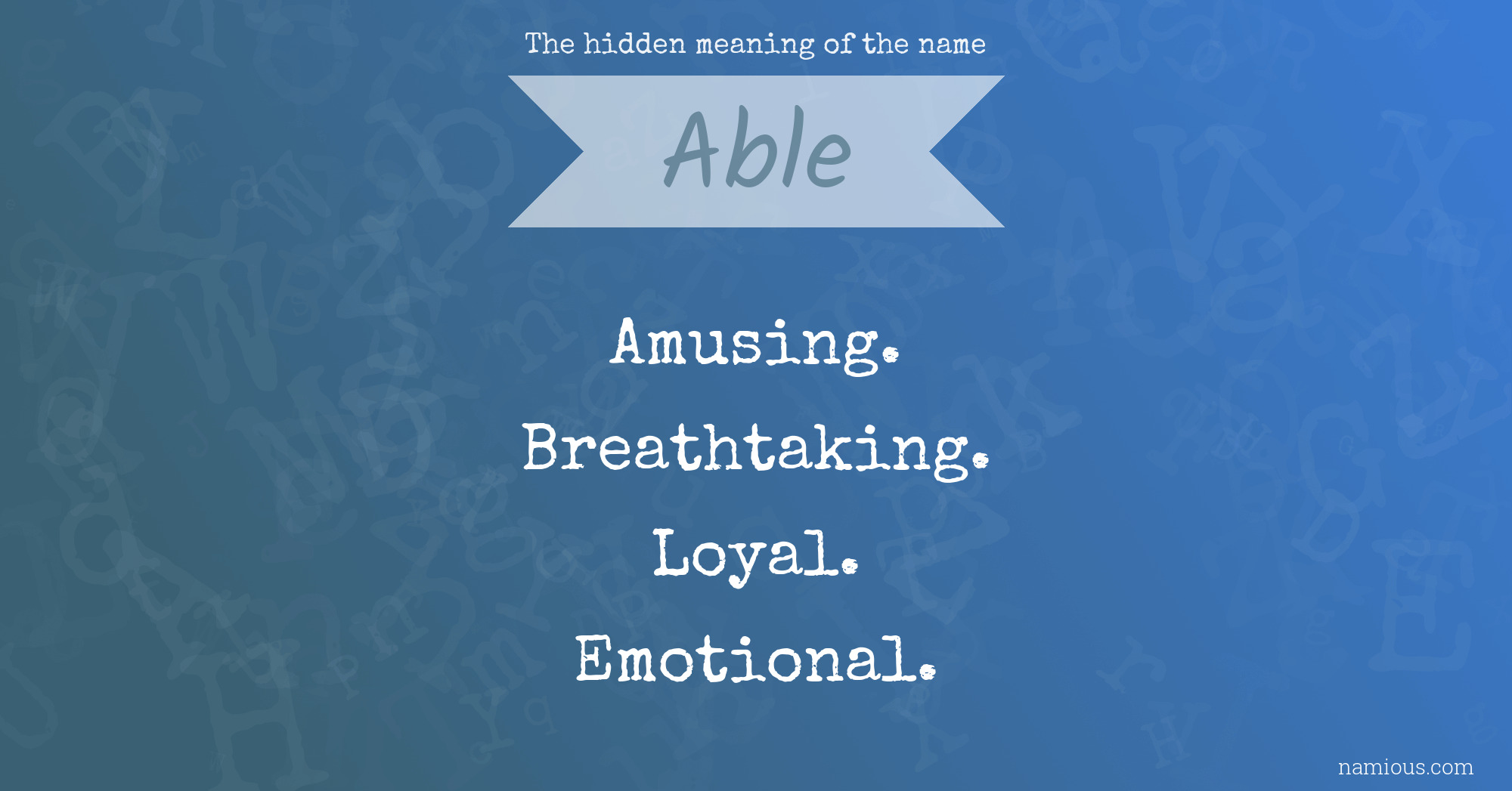 The hidden meaning of the name Able | Namious