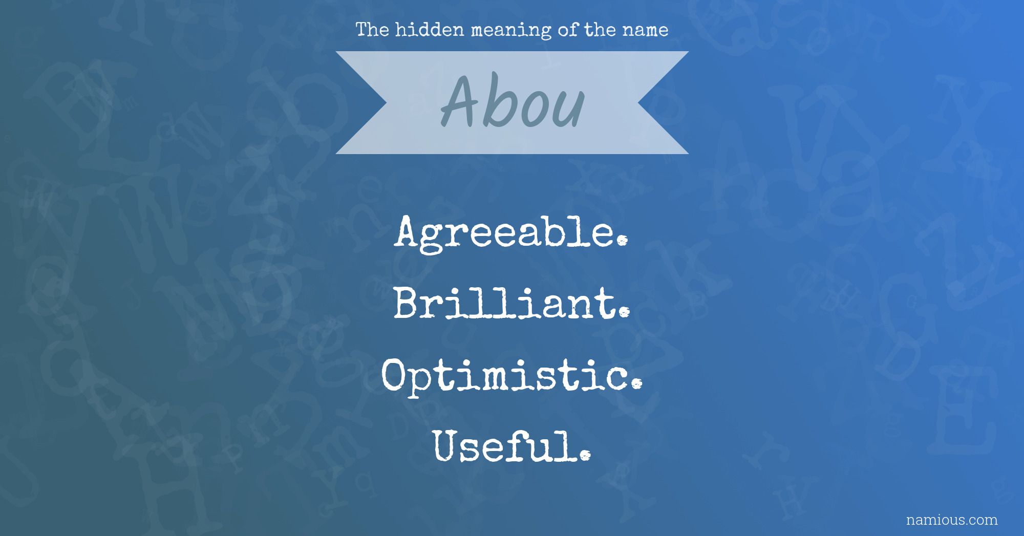 The hidden meaning of the name Abou