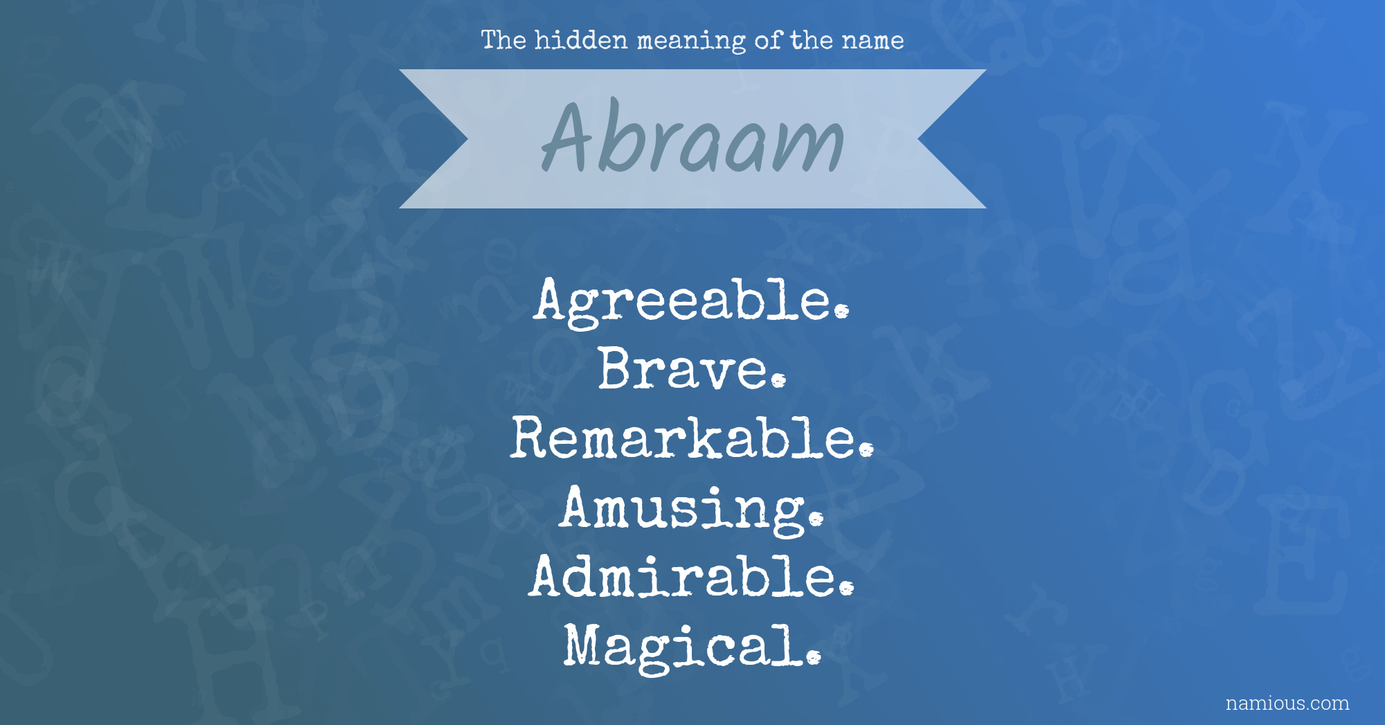 The hidden meaning of the name Abraam