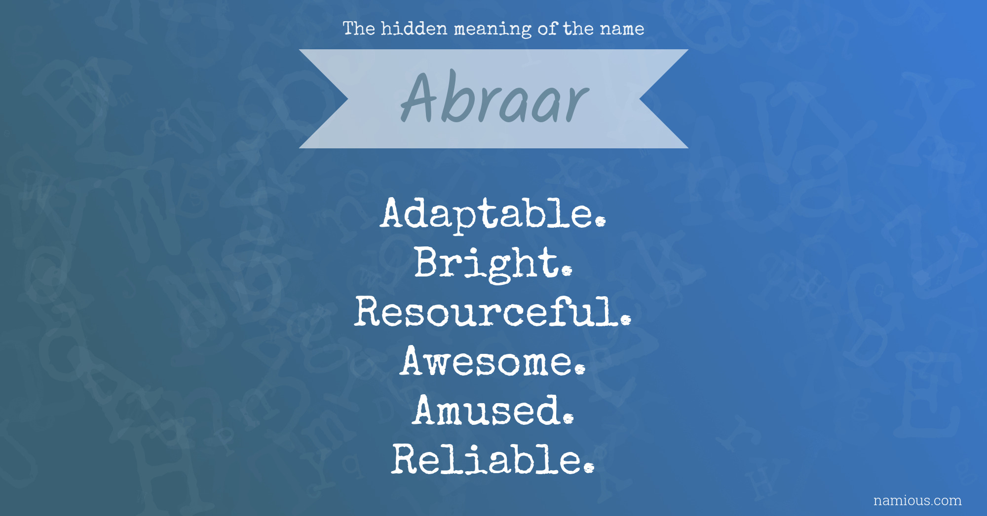 The hidden meaning of the name Abraar