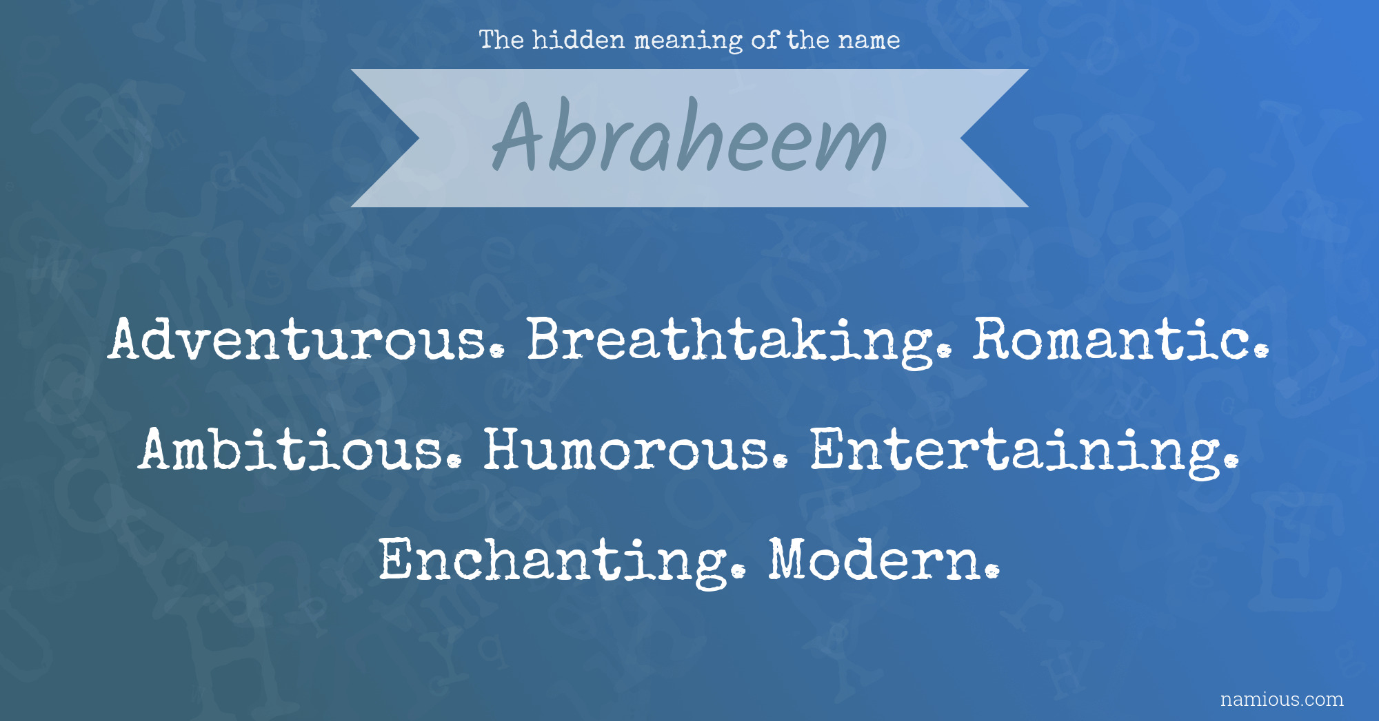 the-hidden-meaning-of-the-name-abraheem-namious