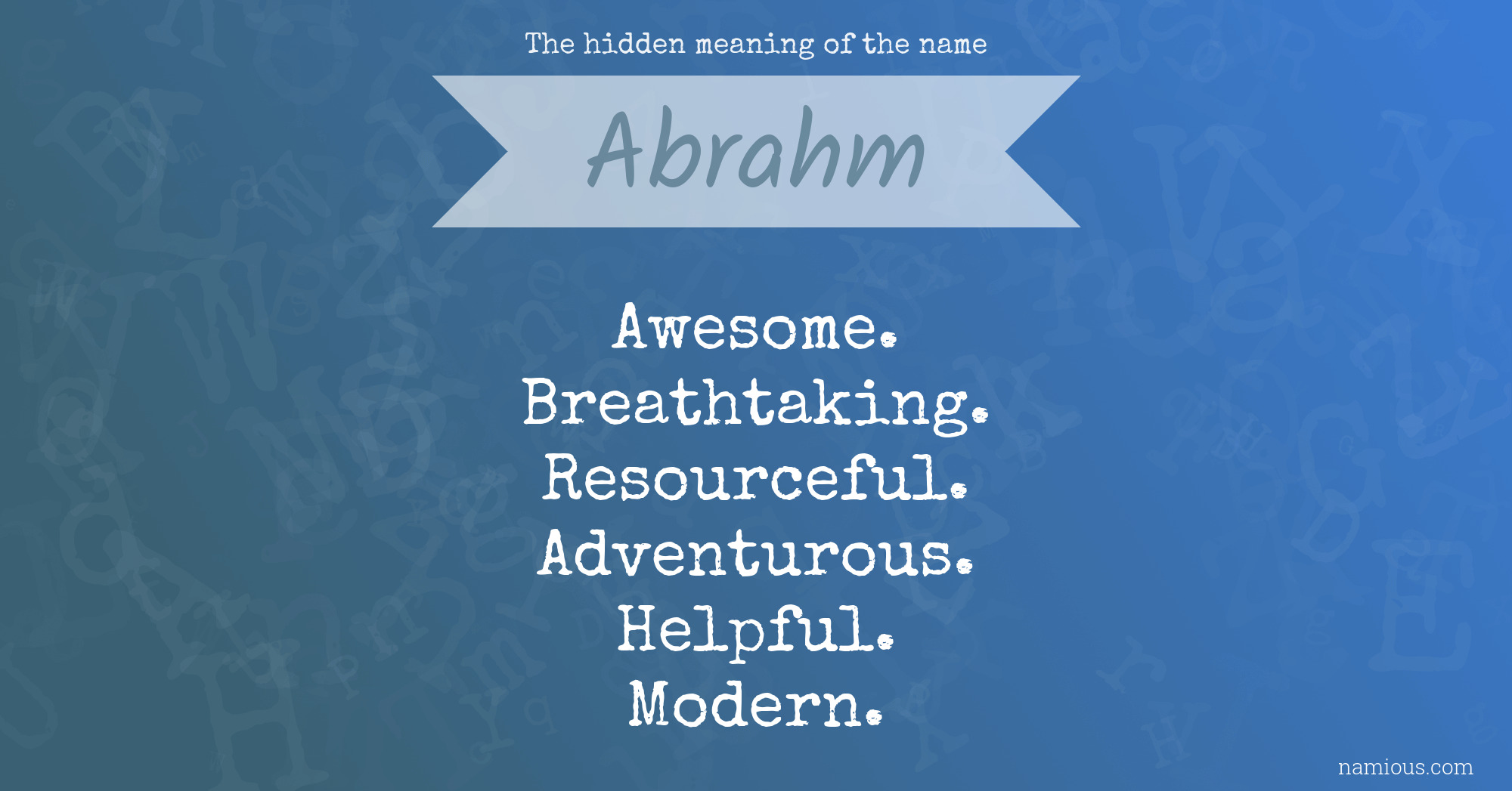 The hidden meaning of the name Abrahm