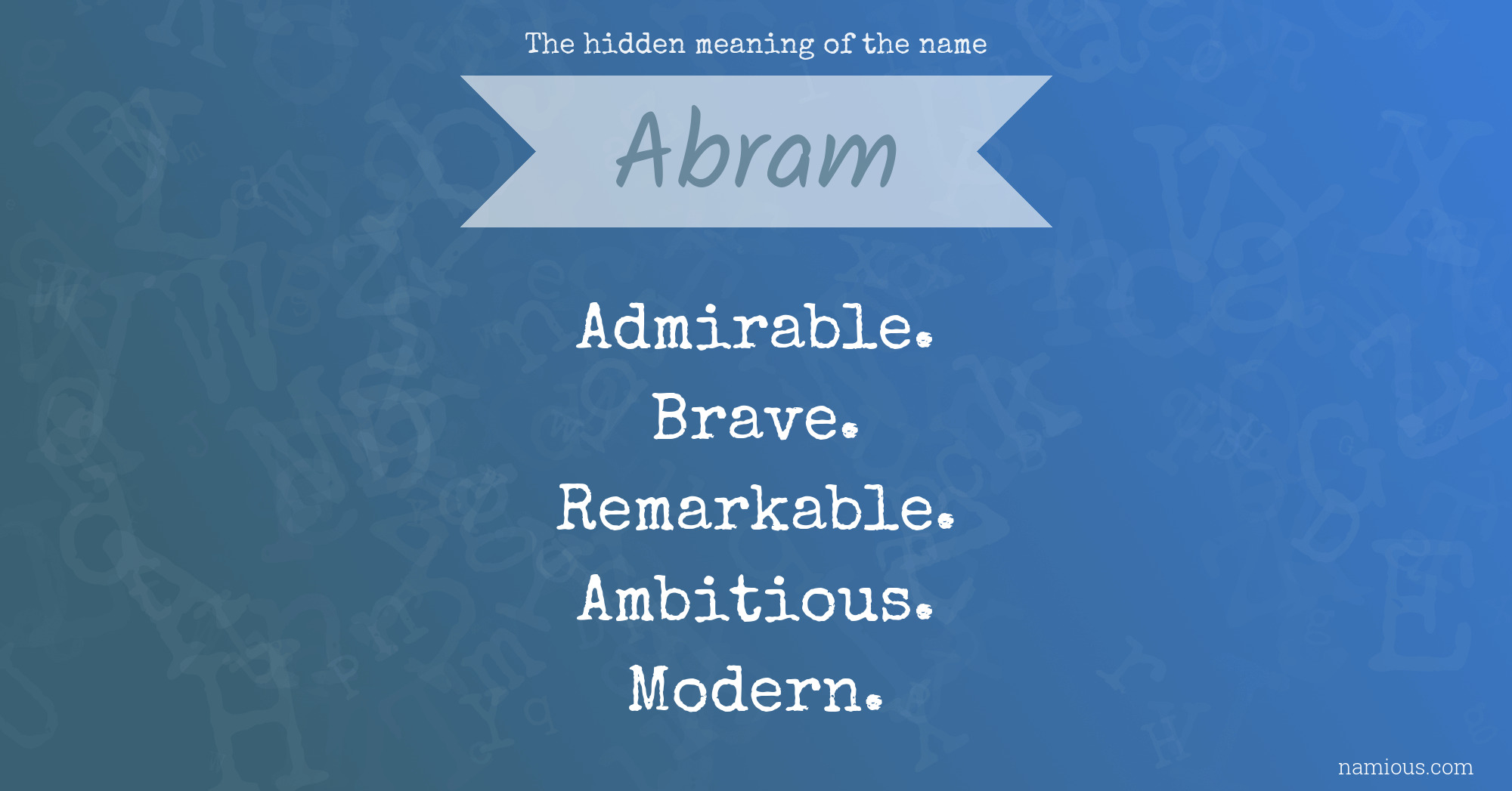 The hidden meaning of the name Abram