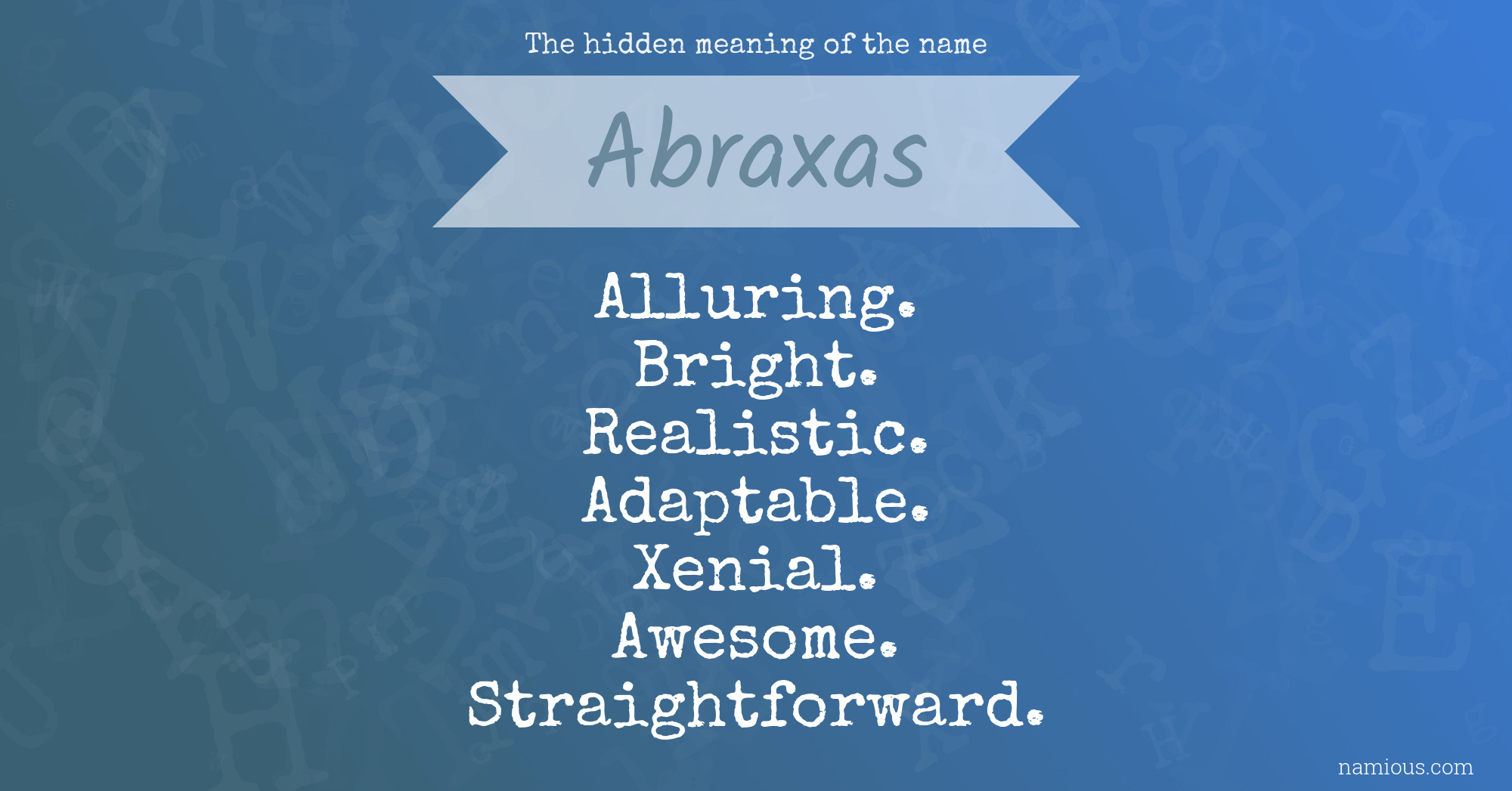 The hidden meaning of the name Abraxas