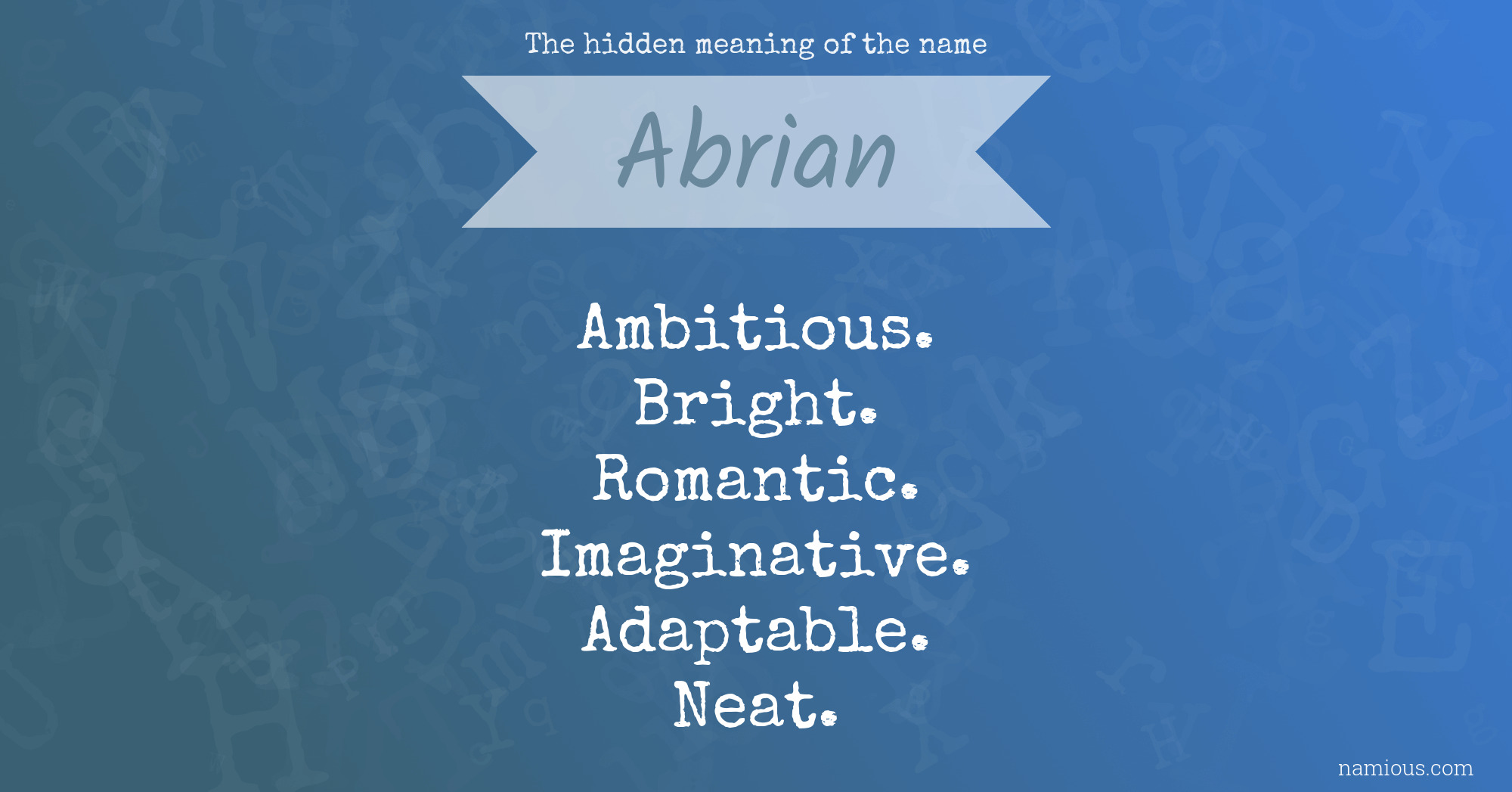 The hidden meaning of the name Abrian