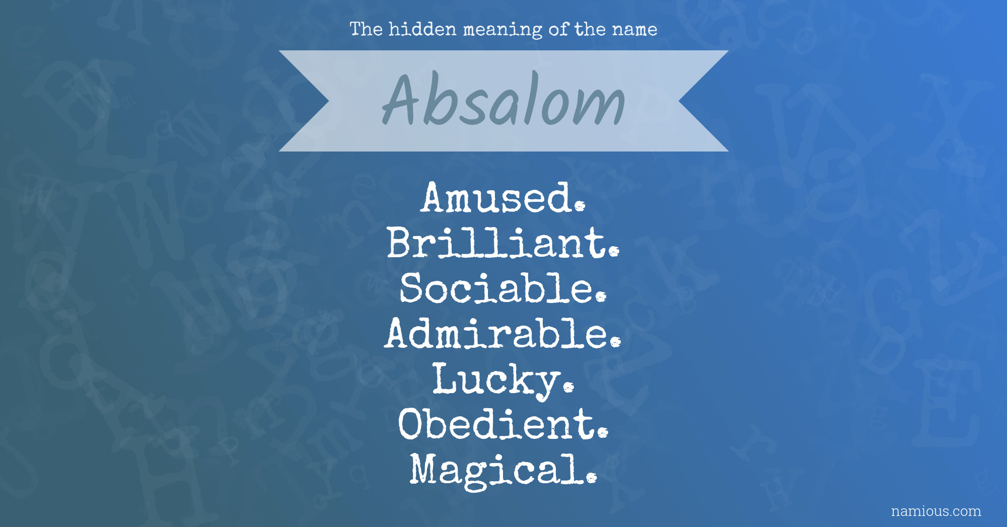 The hidden meaning of the name Absalom