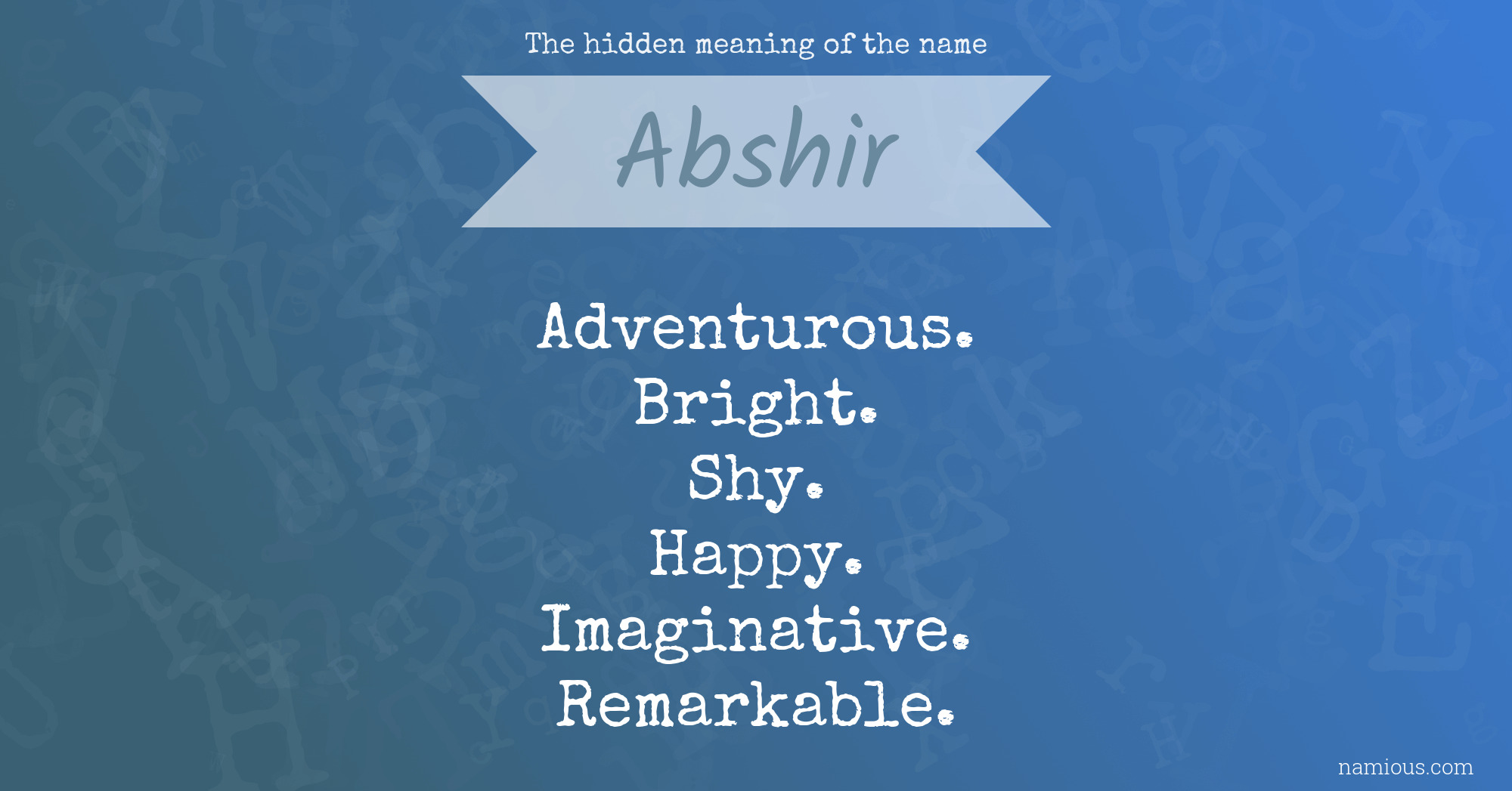 The hidden meaning of the name Abshir