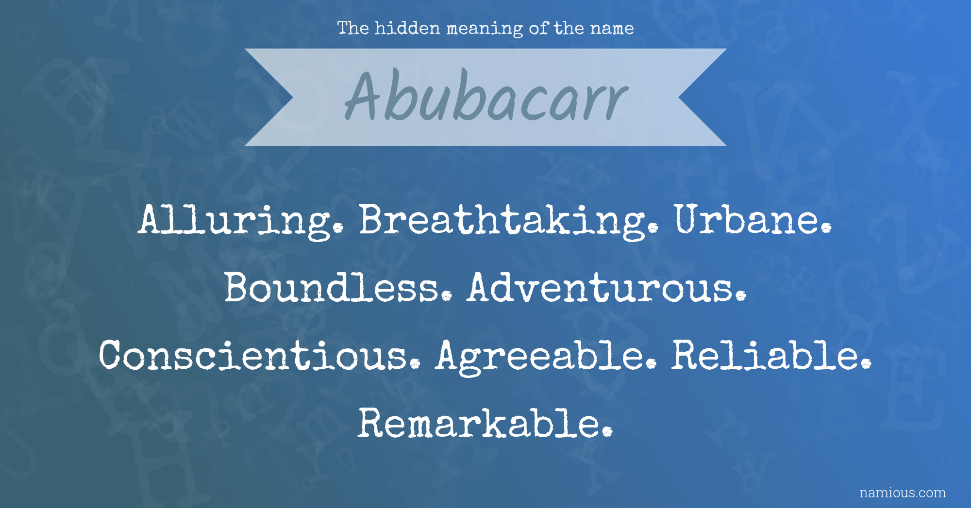 The hidden meaning of the name Abubacarr