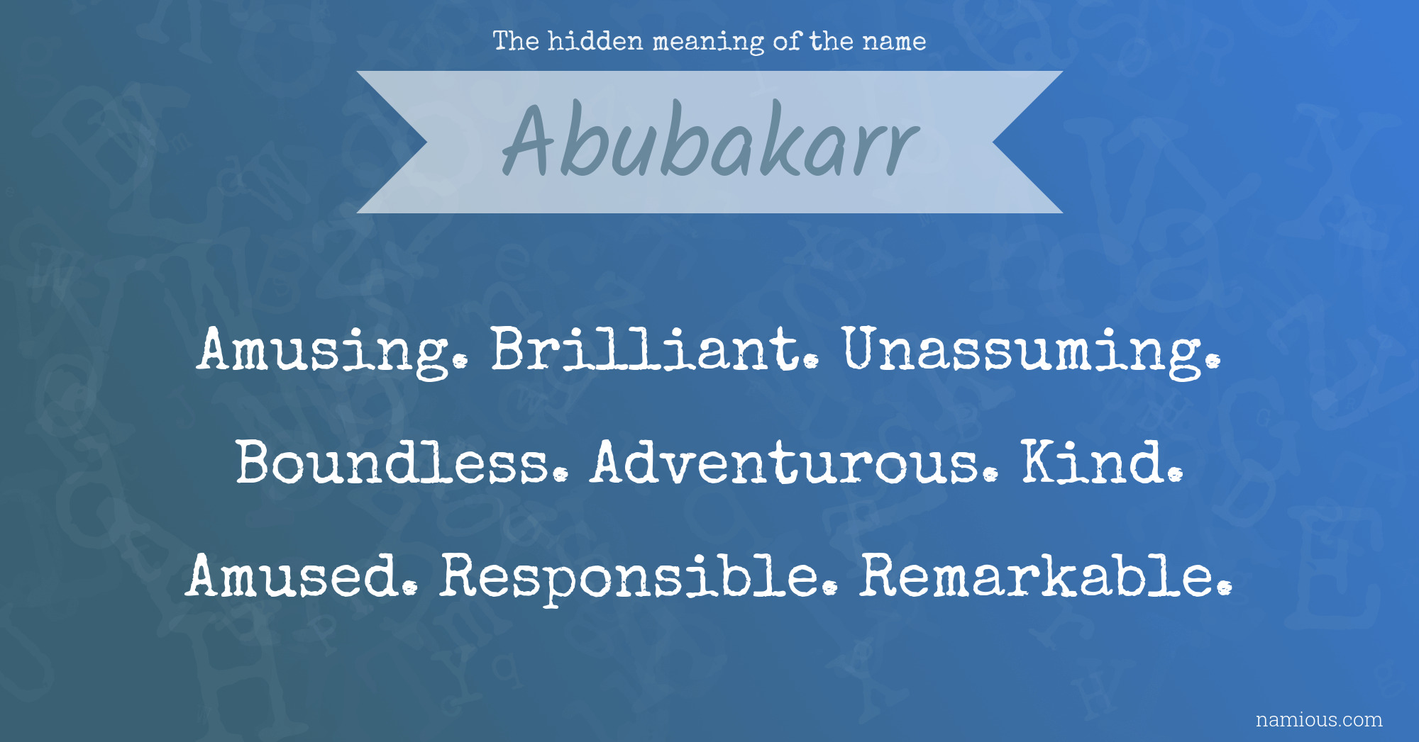 The hidden meaning of the name Abubakarr