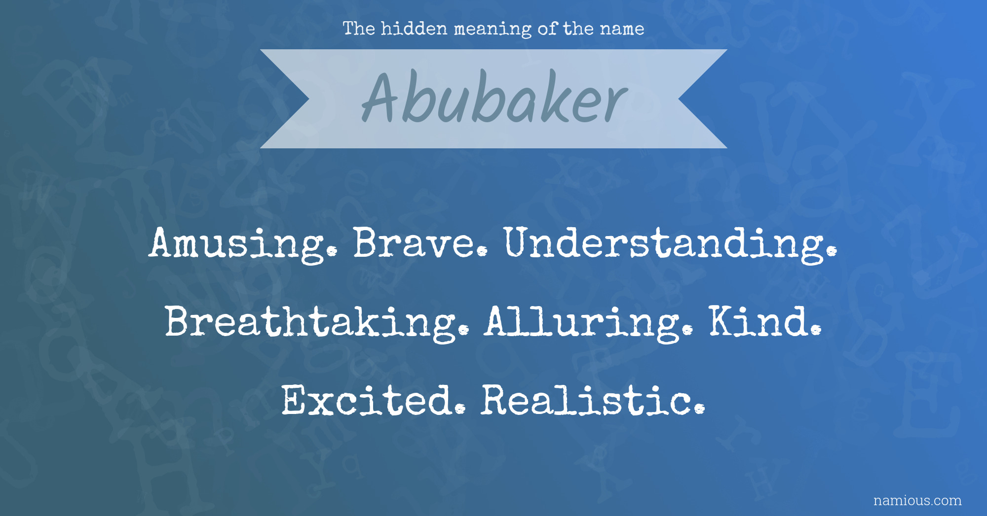 The hidden meaning of the name Abubaker